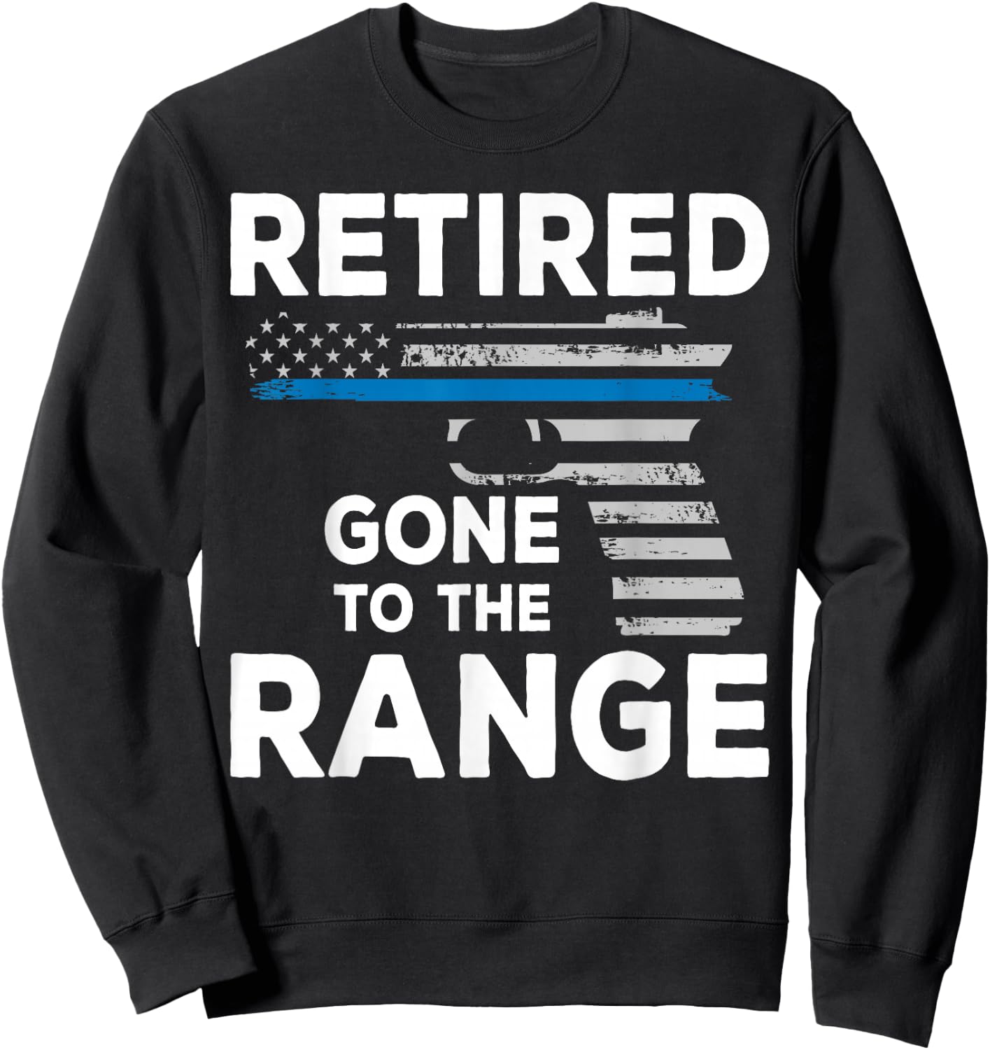 Police Officer Retirement Gun Enthusiast Shooting Range Sweatshirt - Sweatshirt | Black