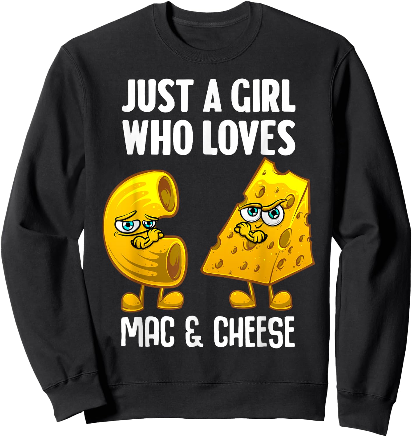 Funny Mac And Cheese Design For Girls Women Macaroni Cheese Sweatshirt - Sweatshirt | Black