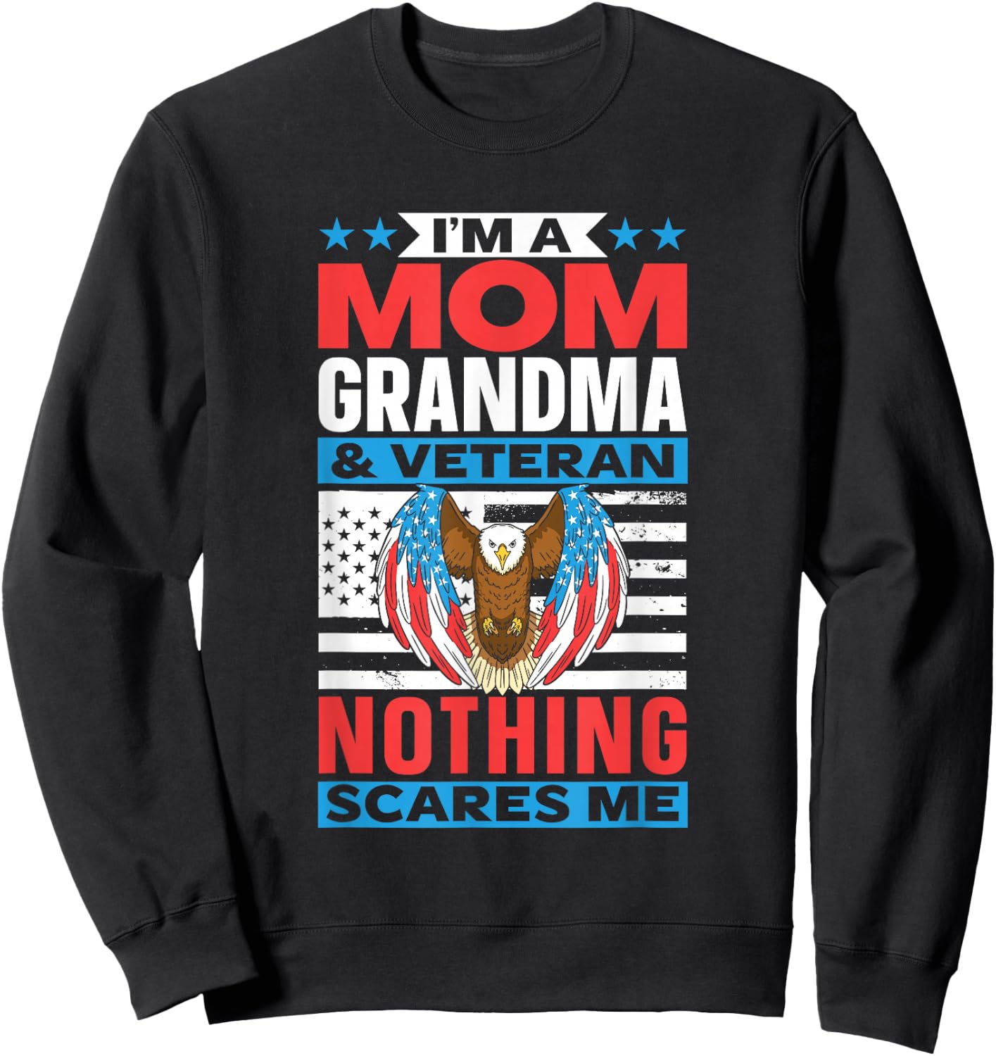 Mother Grandmother Veteran Nichts macht Mir Angst Veteran Sweatshirt - Sweatshirt | Black