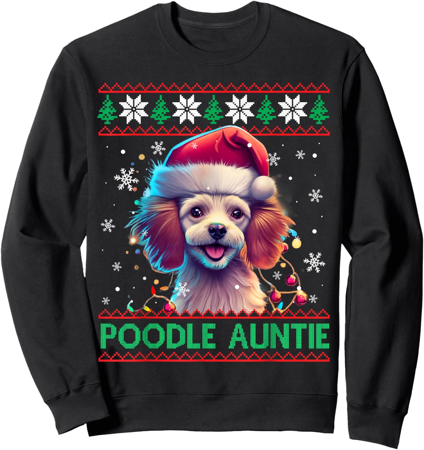 Poodle Auntie Santa Hat Poodle Lover Ugly Christmas Sweatshirt - Sweatshirt | Black