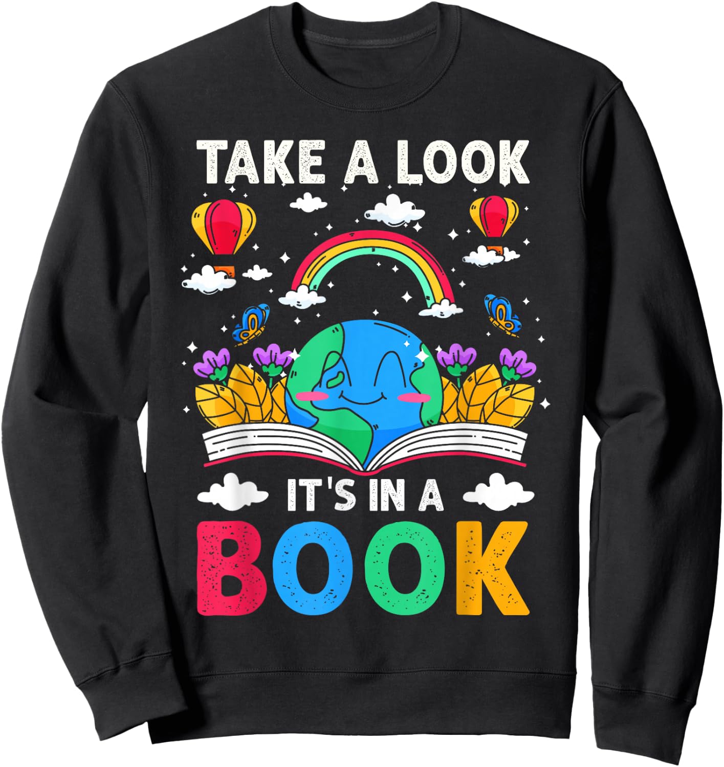 Take A Look It's in A Book Reading Vintage Retro Rainbow Sweatshirt - Sweatshirt | Black