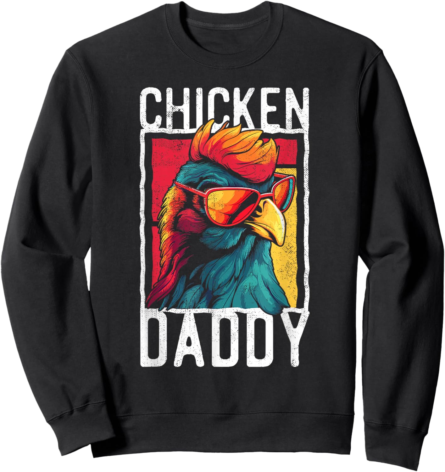 Lustige Hhner, Hahn & Landleben Designs Chicken Daddy - a Fun Design for Every Rooster in the Basket Sweatshirt - Sweatshirt | Black