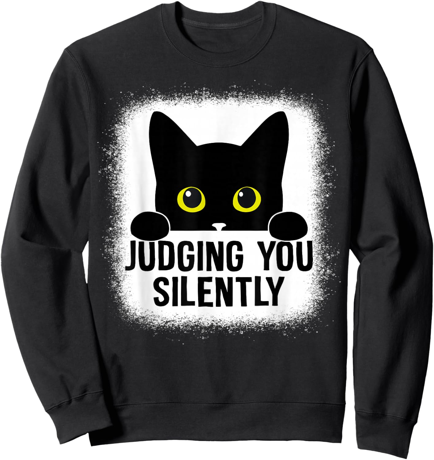 Funny Cat Judging You Silently Sarcastic Cat Sweatshirt - Sweatshirt | Black