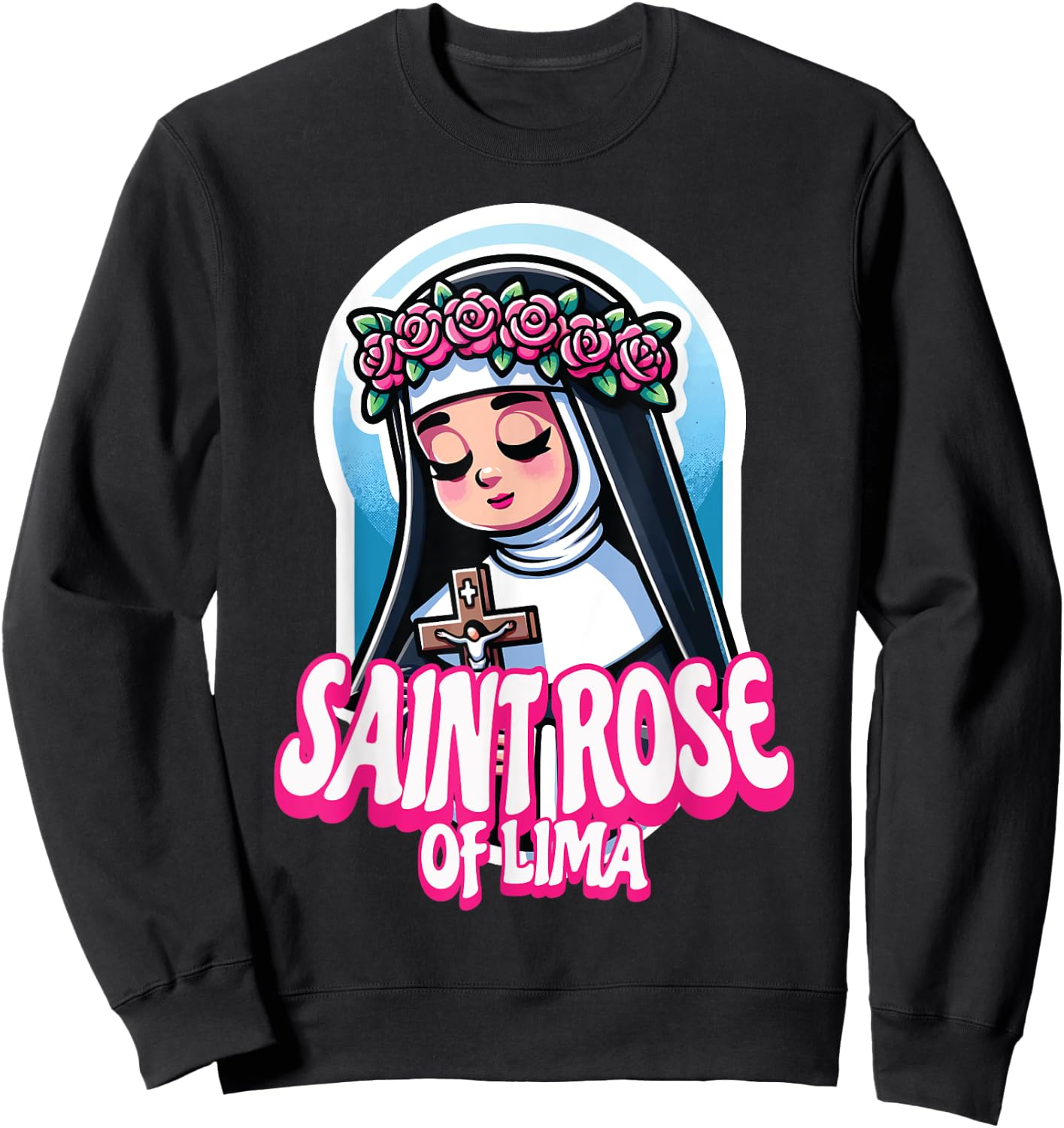 St Rose of Lima Catholic Saint Peru Philippines Crucifix Sweatshirt - Sweatshirt | Black