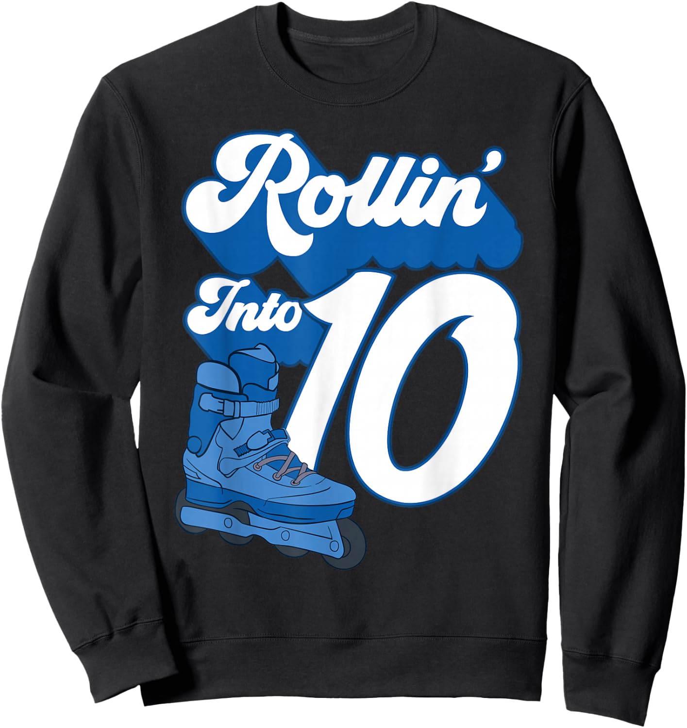Rollin' Into 10 Roller Skating Birthday 10th Boy Kids Skate Sweatshirt - Sweatshirt | Black