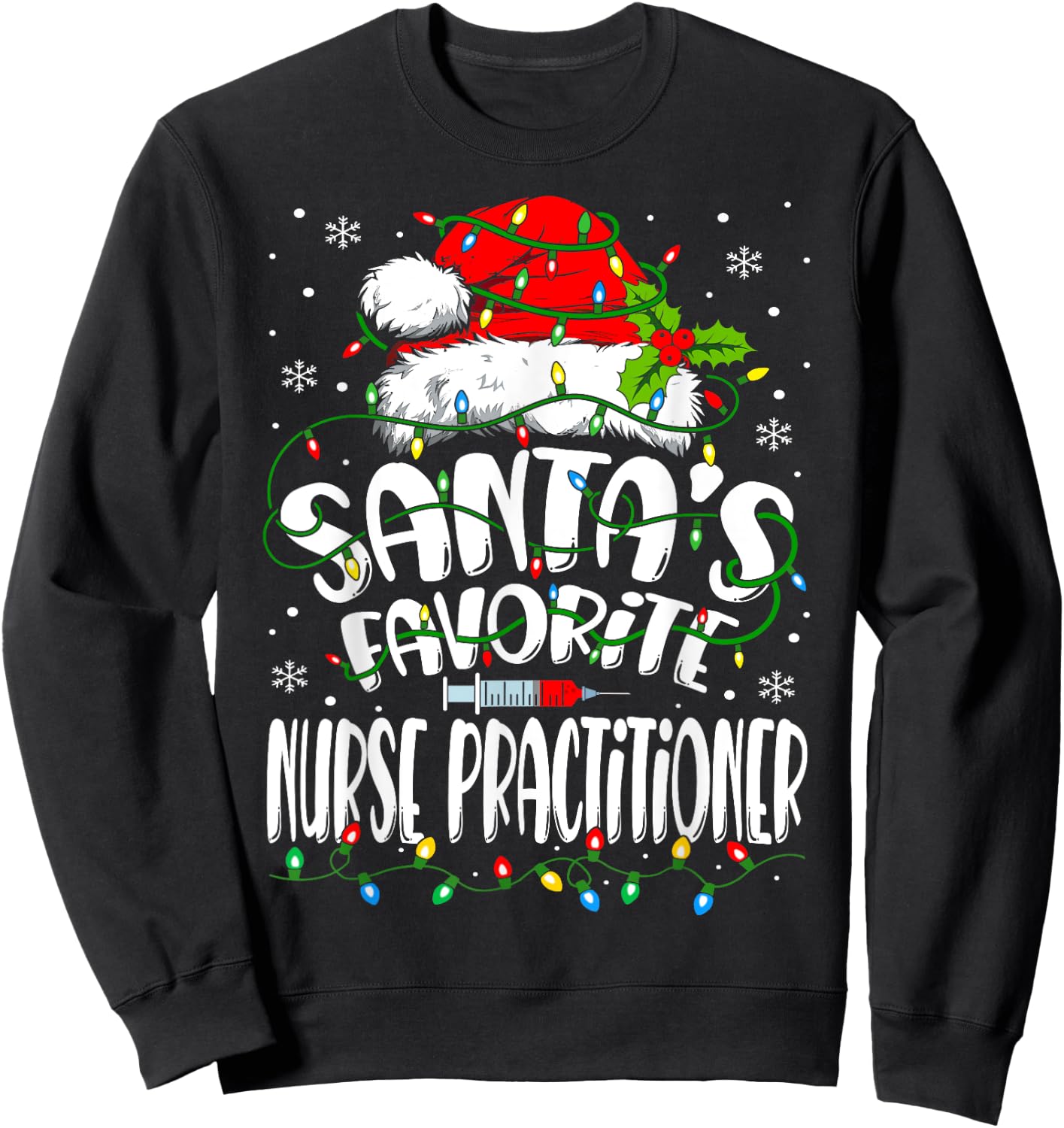 Santa Favorite Nurse Practitioner Christmas NP Nurse Sweatshirt - Sweatshirt | Black