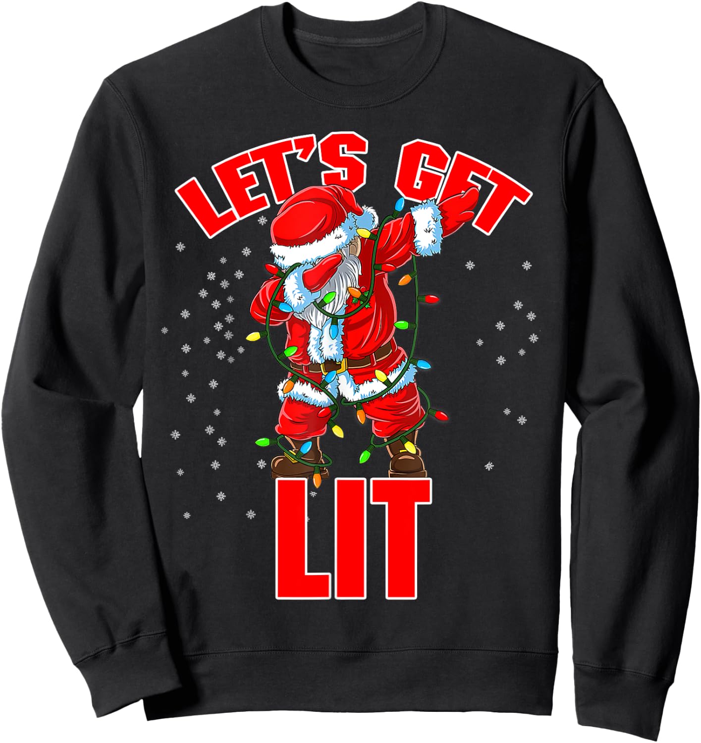 Let's Get Lit Drinking Santa Hat Dabbing Christmas Lights Sweatshirt - Sweatshirt | Black