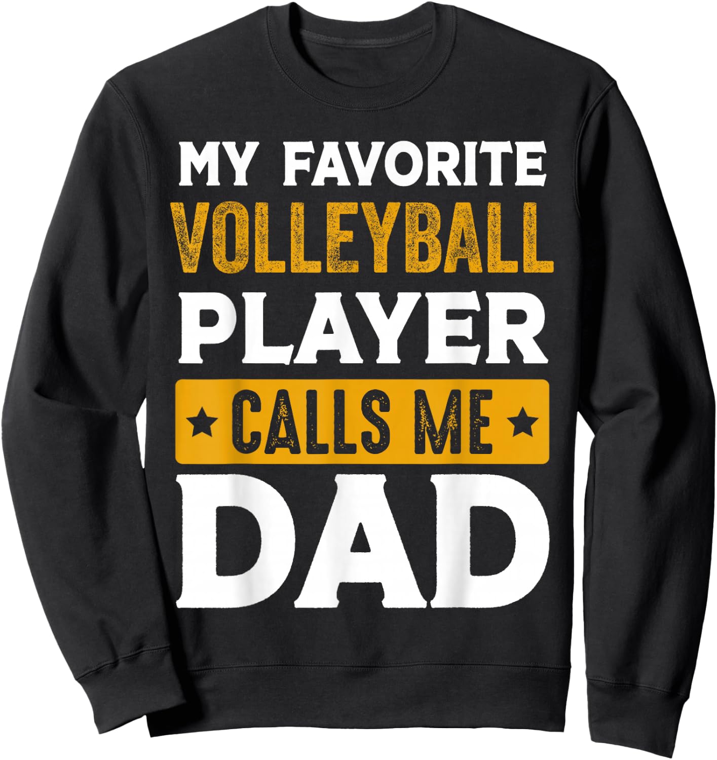 Proud Volleyball Dad Father's Day Funny Volleyball Daddy Sweatshirt - Sweatshirt | Black