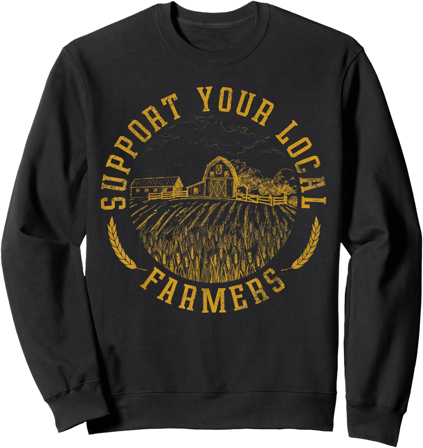 Vintage Support Your Local Farmers Farming Farm Farmer Sweatshirt - Sweatshirt | Black