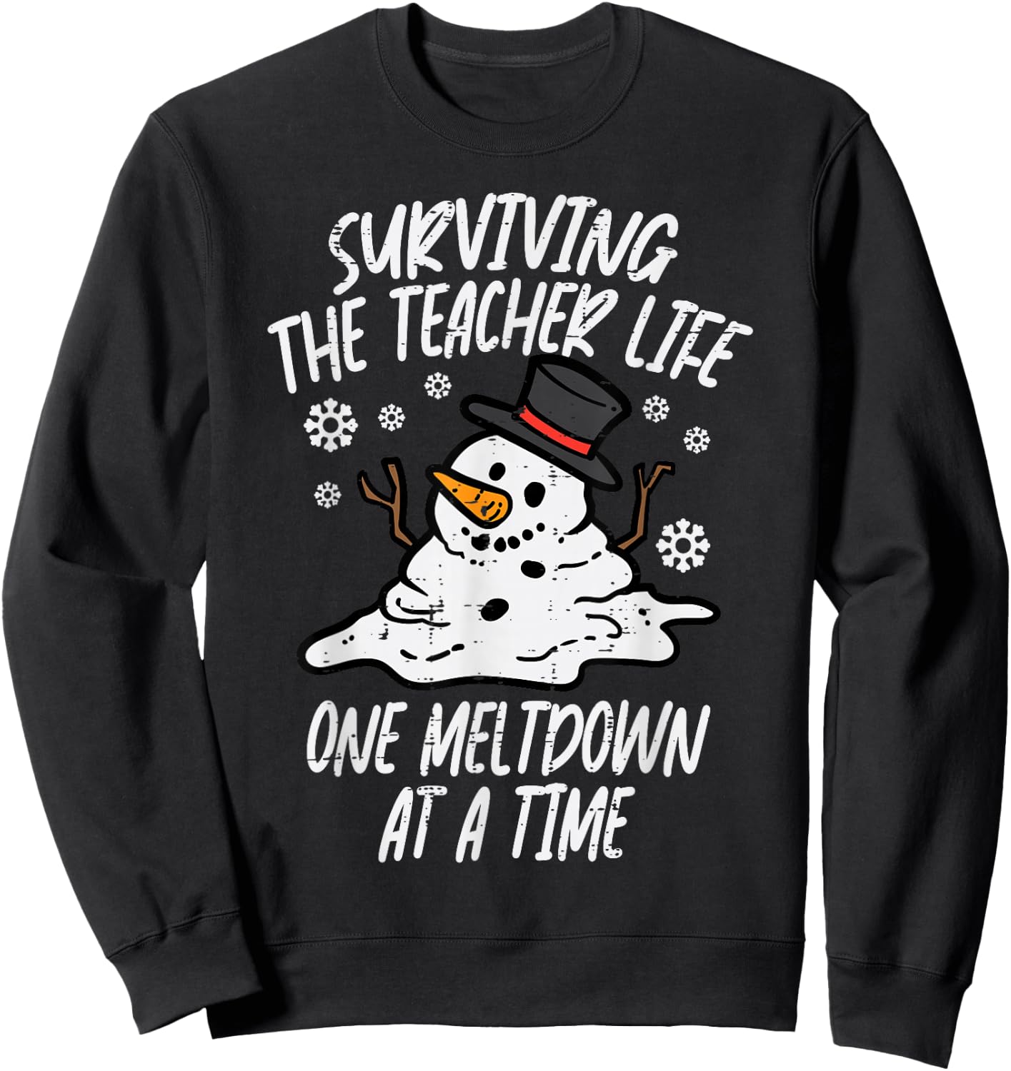 Christmas Surviving Teacher Life Meltdown Xmas Women Men Sweatshirt - Sweatshirt | Black