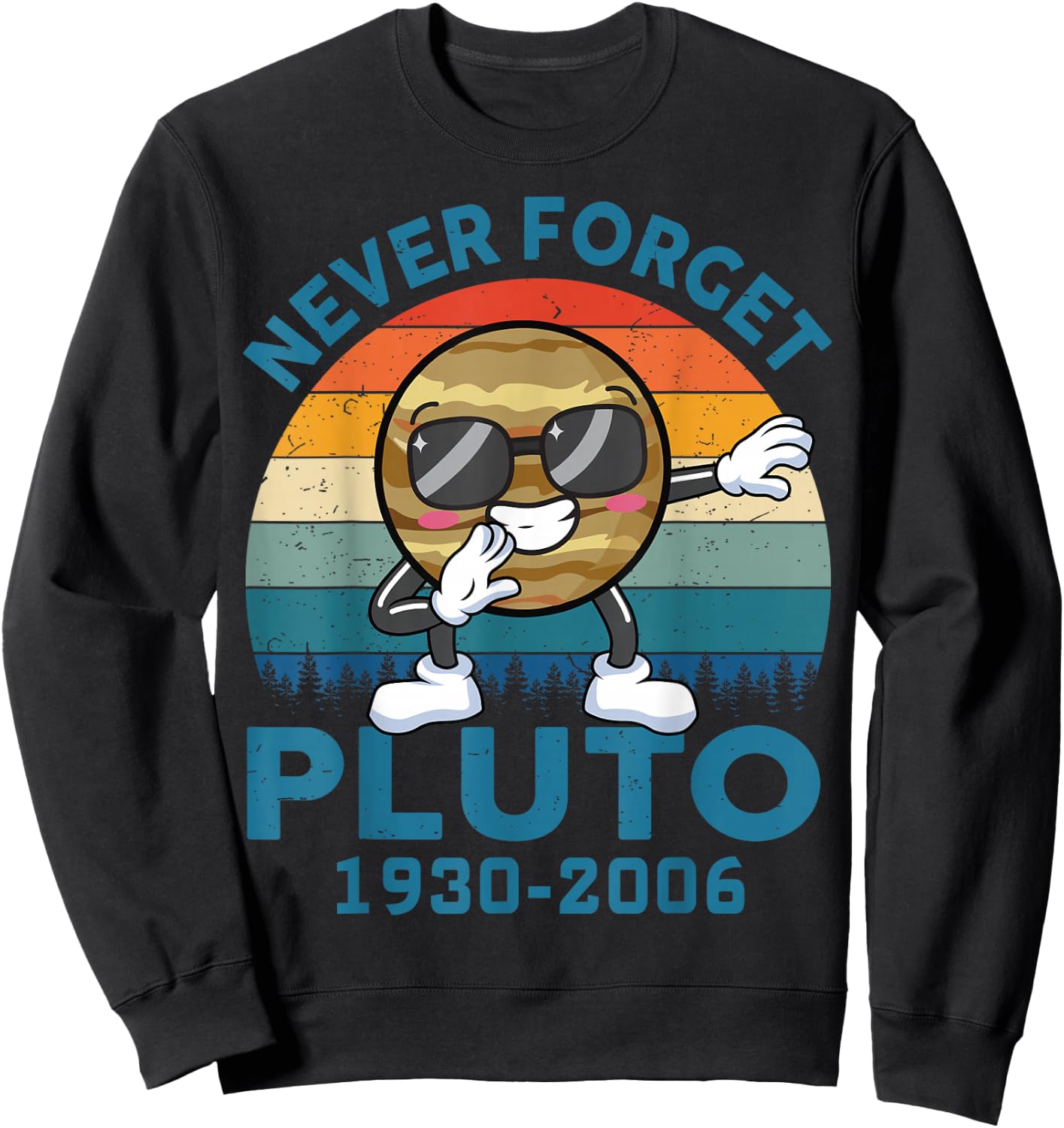 Kids Pluto Never Forget 1930 - 2006 Astronomy Space Science Sweatshirt - Sweatshirt | Black