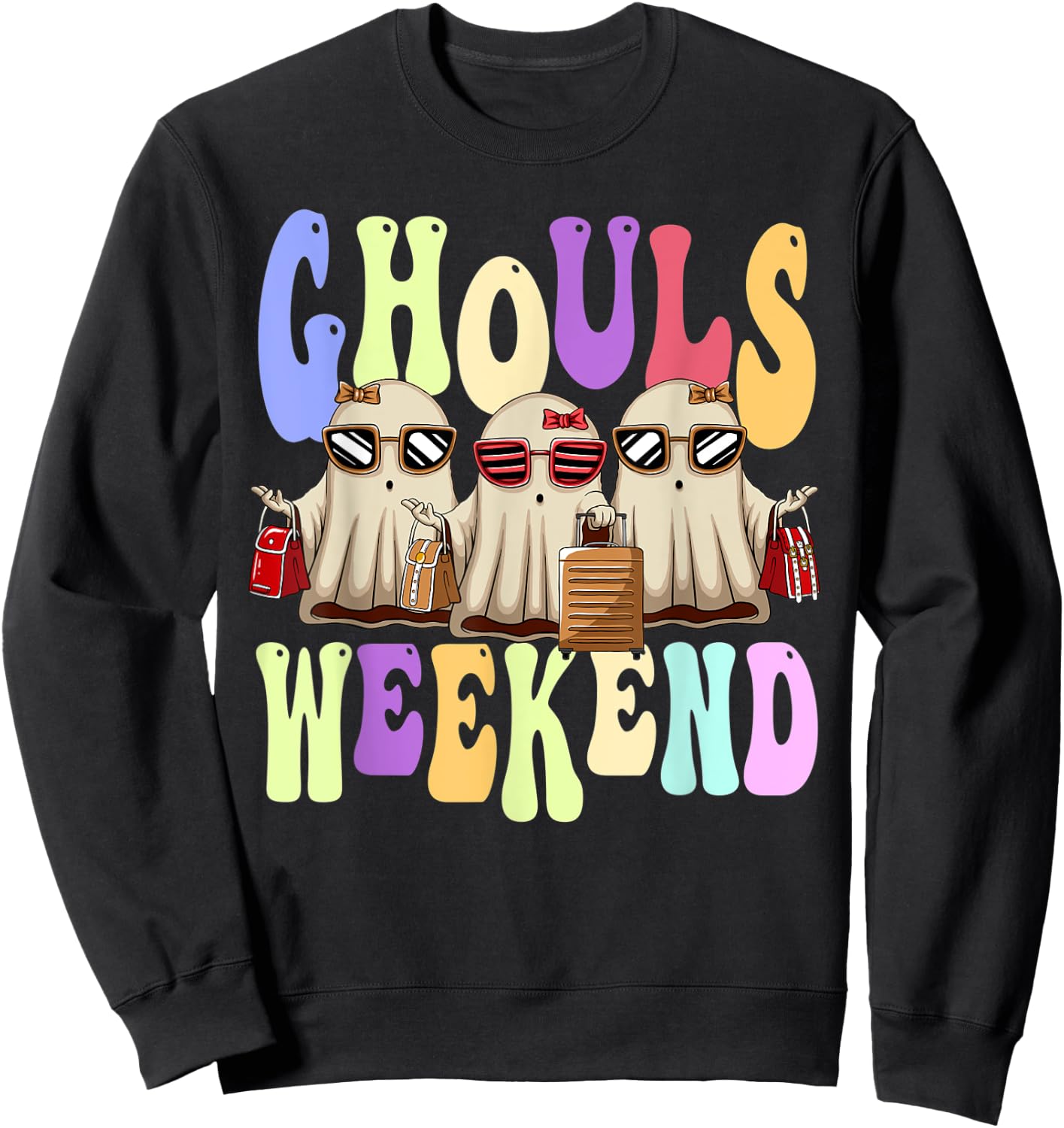 Ghouls Weekend Women Spooky Ghost Halloween Girls Trip Sweatshirt - Sweatshirt | Black