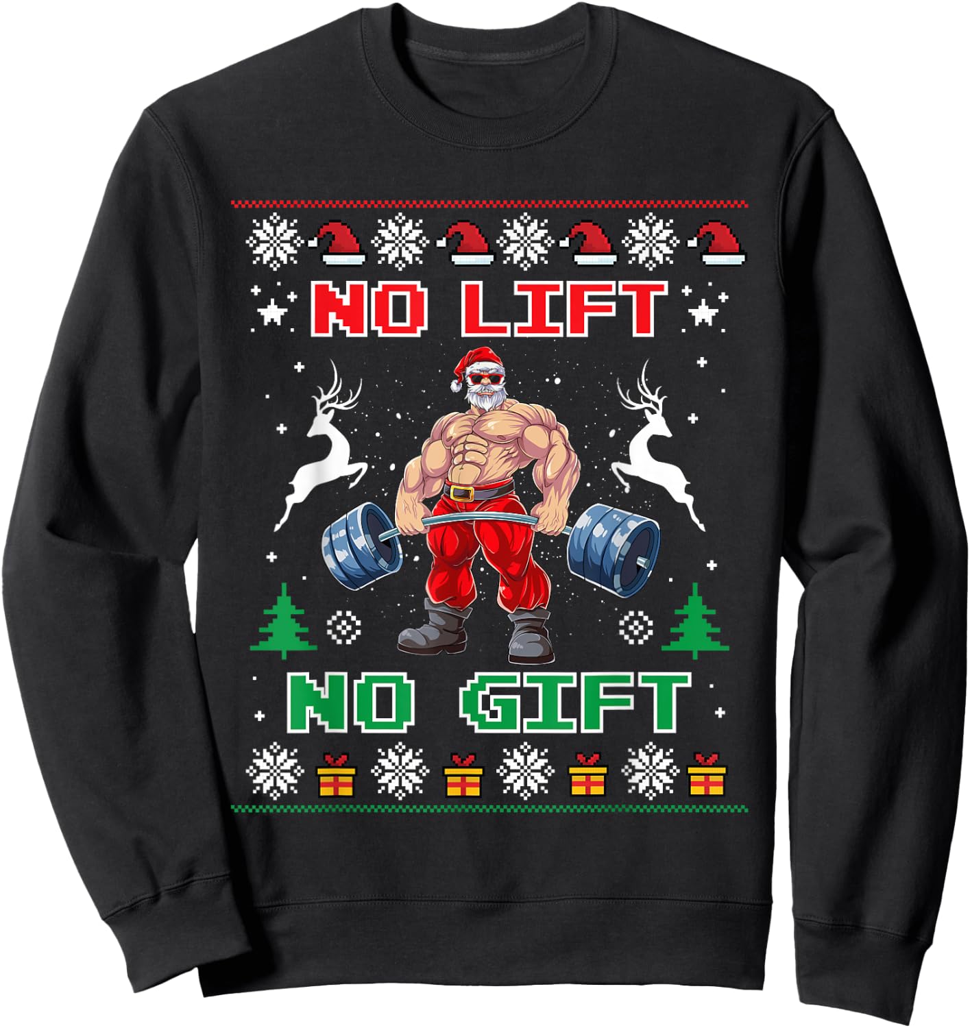 No Lift No Gift Weightlifting Fitness Christmas Bodybuilding Sweatshirt - Sweatshirt | Black