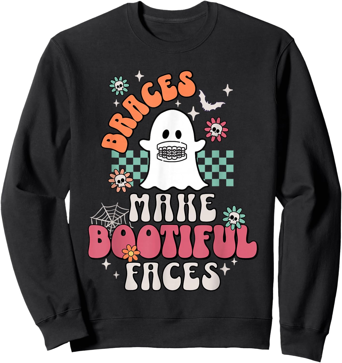 Braces Make Beautiful Faces Groovy Orthodontist Halloween Sweatshirt - Sweatshirt | Black