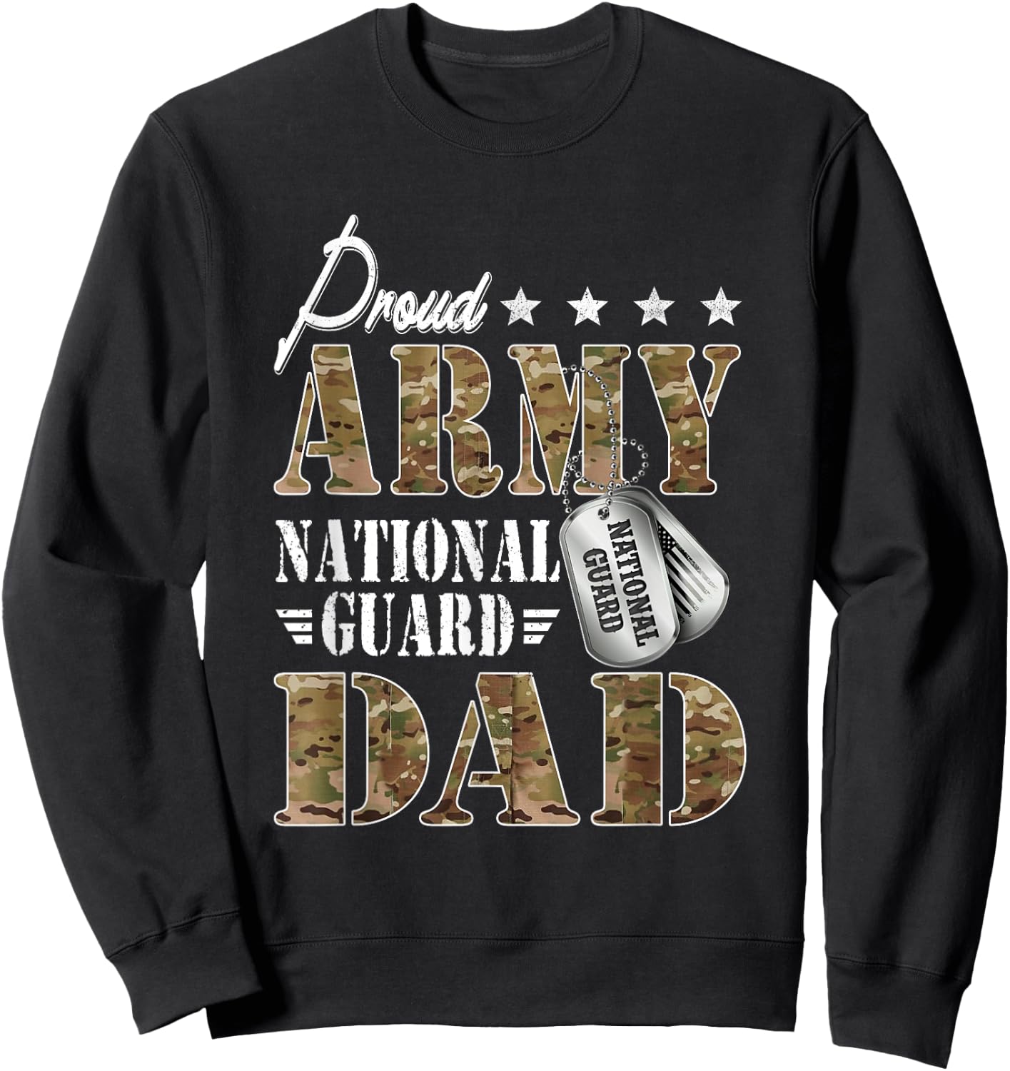 Proud Army National Guard Dad National Guard Graduation Sweatshirt - Sweatshirt | Black