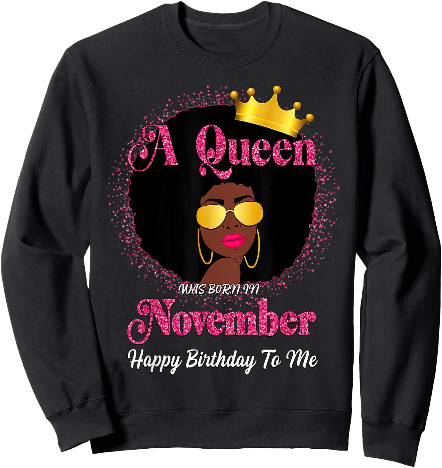 A Queen Was Born In November Afro Diva Birthday Queen Sweatshirt - Sweatshirt | Black