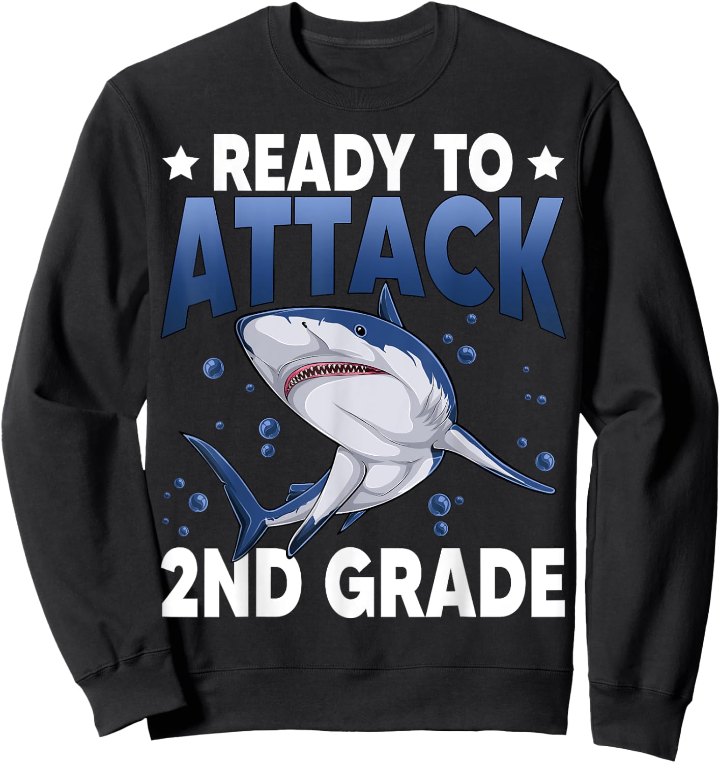Ready To Attack 2nd Grade Shark Second Grade Teacher Student Sweatshirt - Sweatshirt | Black