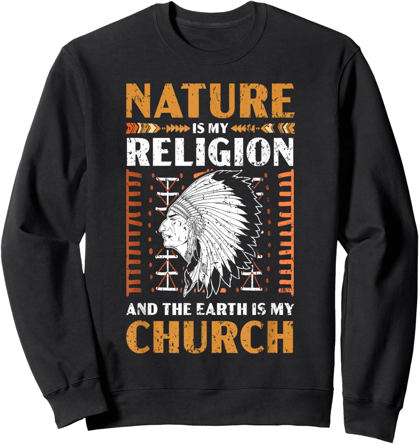Nature Is My Religion And The Earth Is My Church USA America Sweatshirt - Sweatshirt | Black