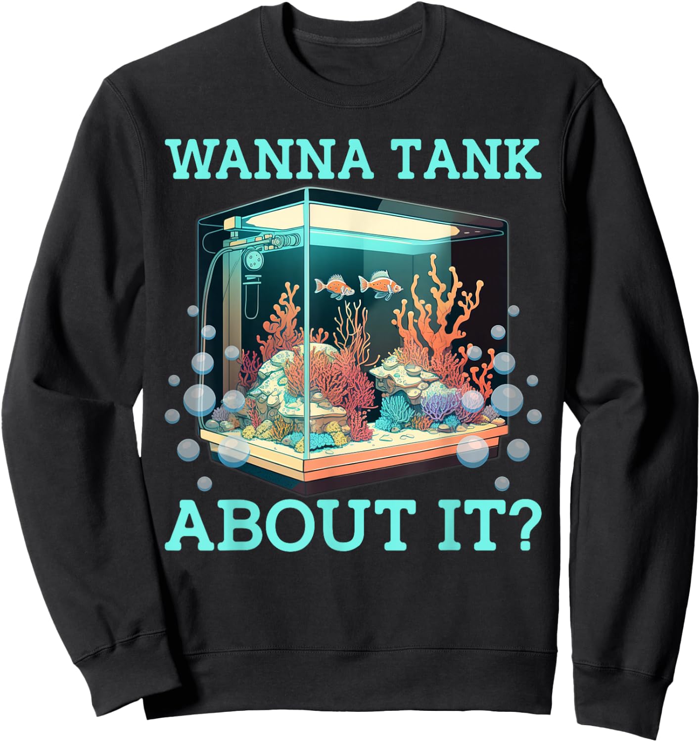 Aquarium Aquarist FishKeeper Reefers Keeper Tank Cleaning Sweatshirt - Sweatshirt | Black