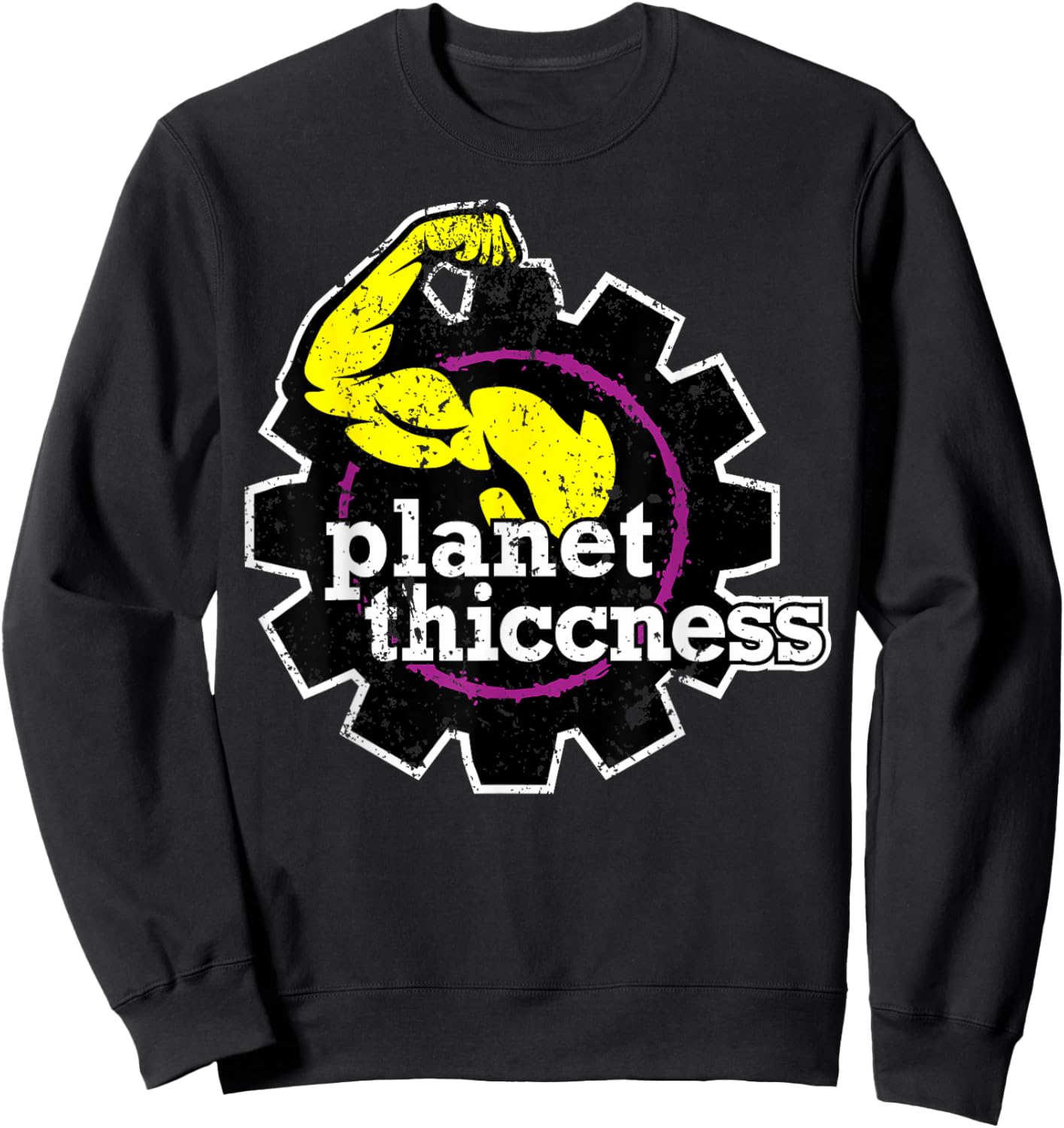 Planet Thiccness Gym Thickness Funny Joke Workout Lover Sweatshirt - Sweatshirt | Black