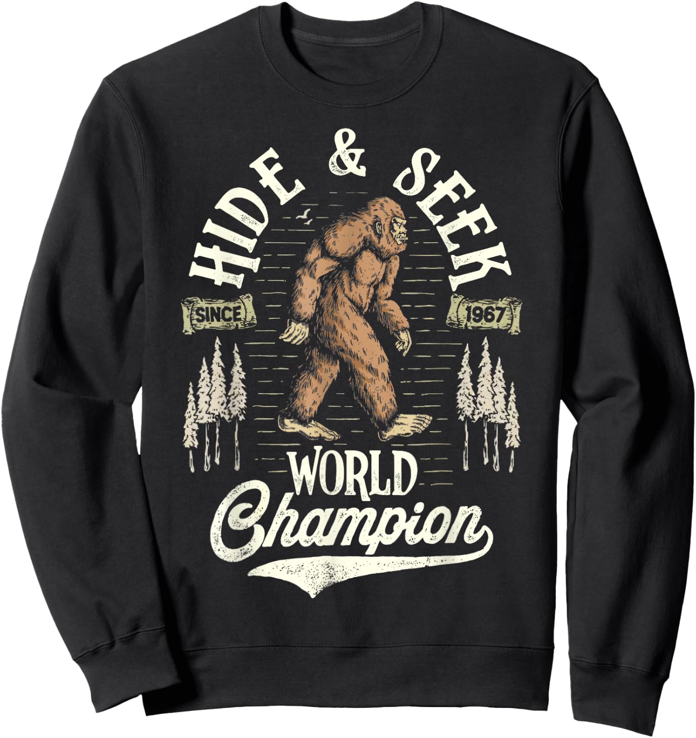 Bigfoot Hide And Seek World Champion Sasquatch Retro Vintage Sweatshirt - Sweatshirt | Black