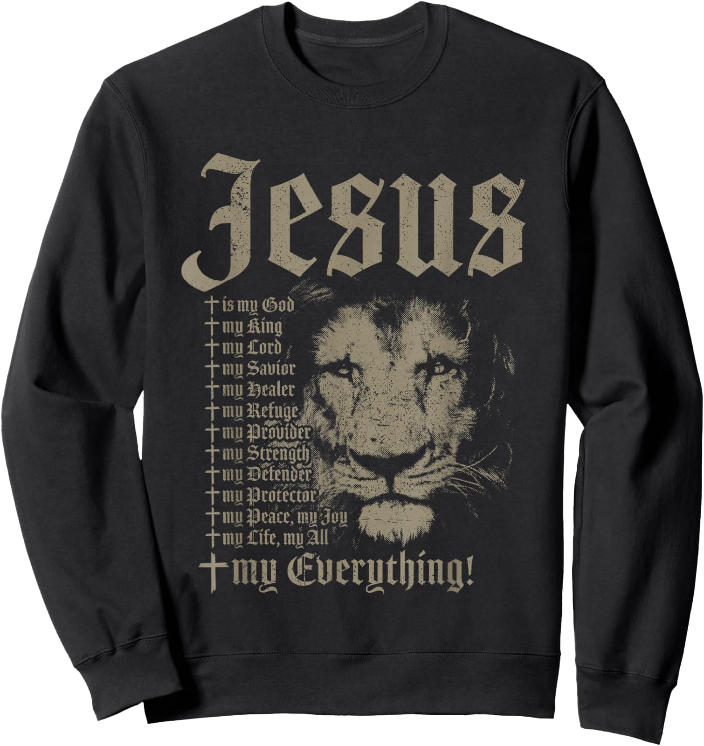 Jesus Is My God King Lord Savior Protector Lion Christian Sweatshirt - Sweatshirt | Black