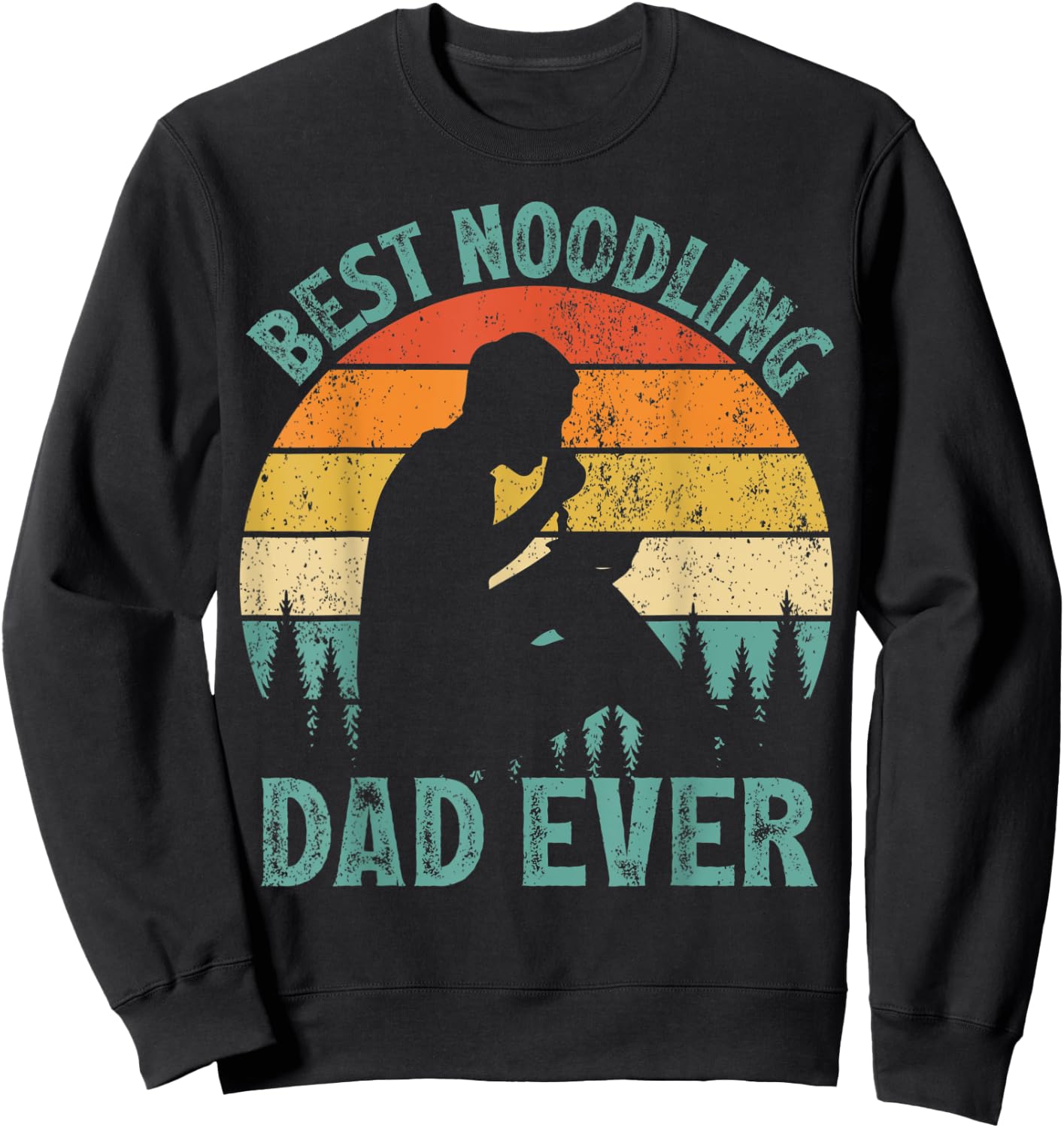 Funny Vintage Best Noodling Dad Ever Father's Day Sweatshirt - Sweatshirt | Black
