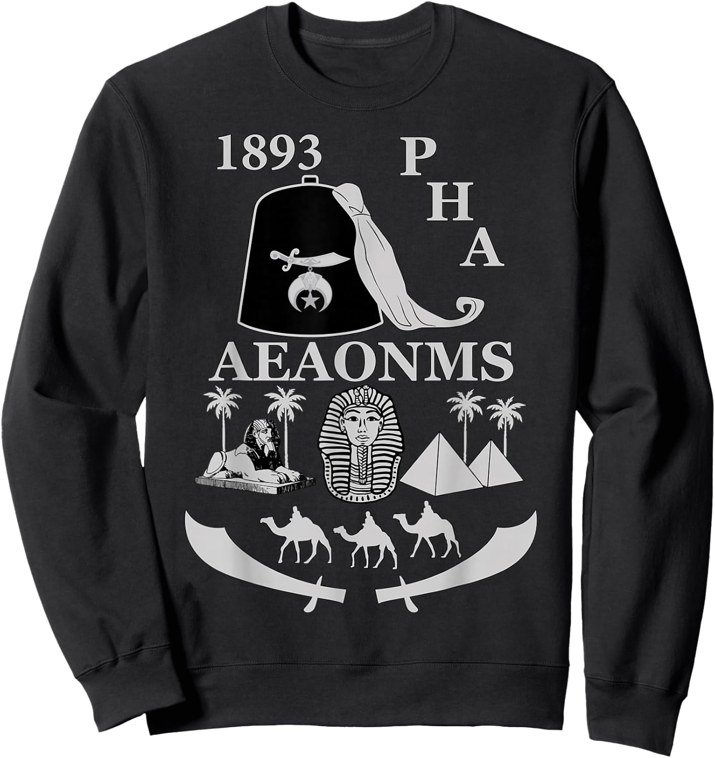 Shriners 1893 PHA Pharaoh AEAONMS Freemasons Father's Day Sweatshirt - Sweatshirt | Black