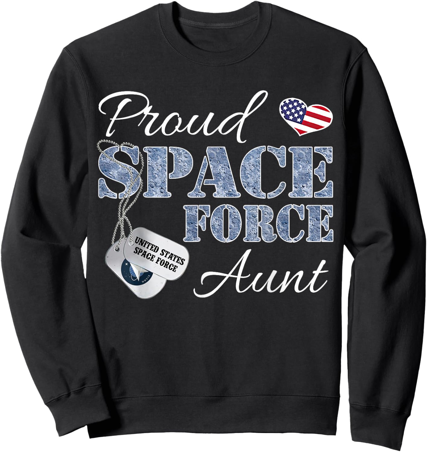 Proud Space Force Aunt Space Force Graduation Sweatshirt - Sweatshirt | Black