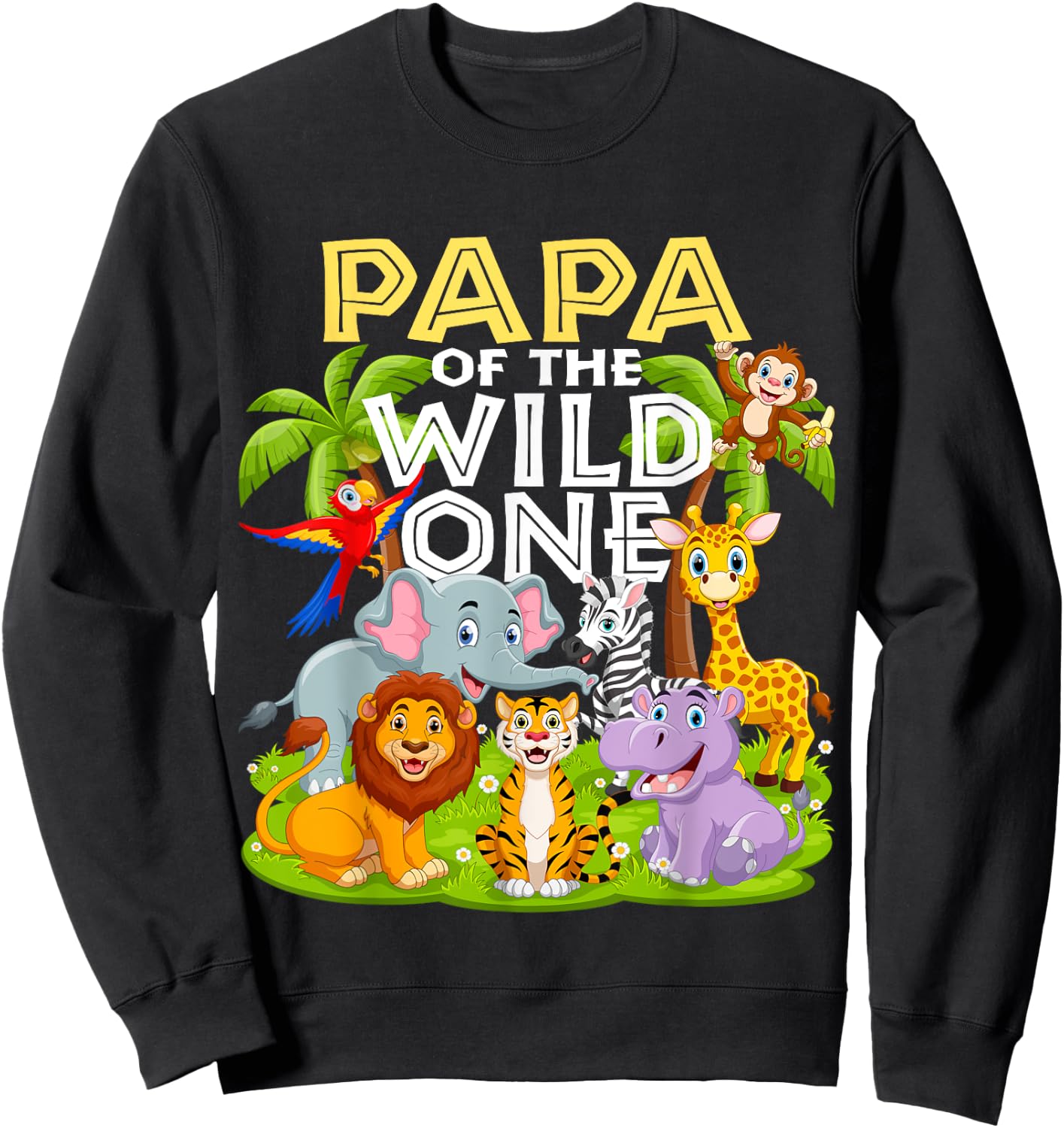 Papa Of The Wild One 1st Birthday Zoo Animal Safari Jungle Sweatshirt - Sweatshirt | Black