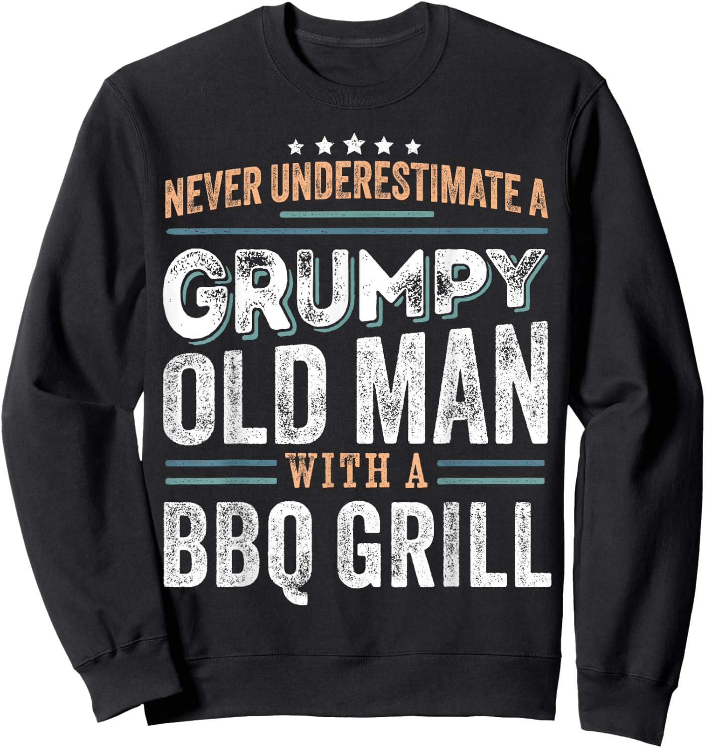 Grumpy Old Man with a Bbq grill Funny Dad Gifts Sweatshirt - Sweatshirt | Black