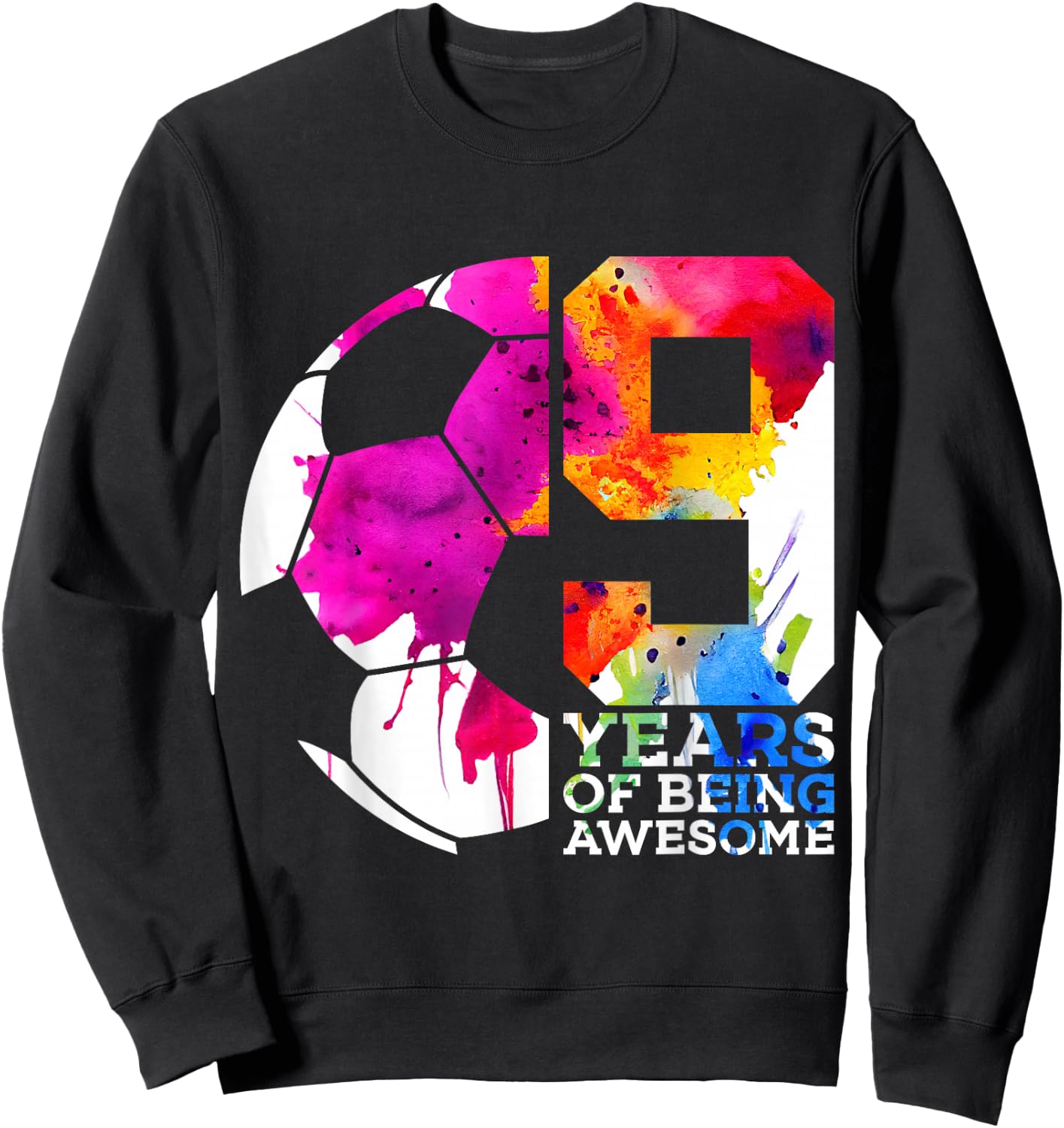 9 Years of Being Awesome Soccer 9TH Birthday Sweatshirt - Sweatshirt | Black