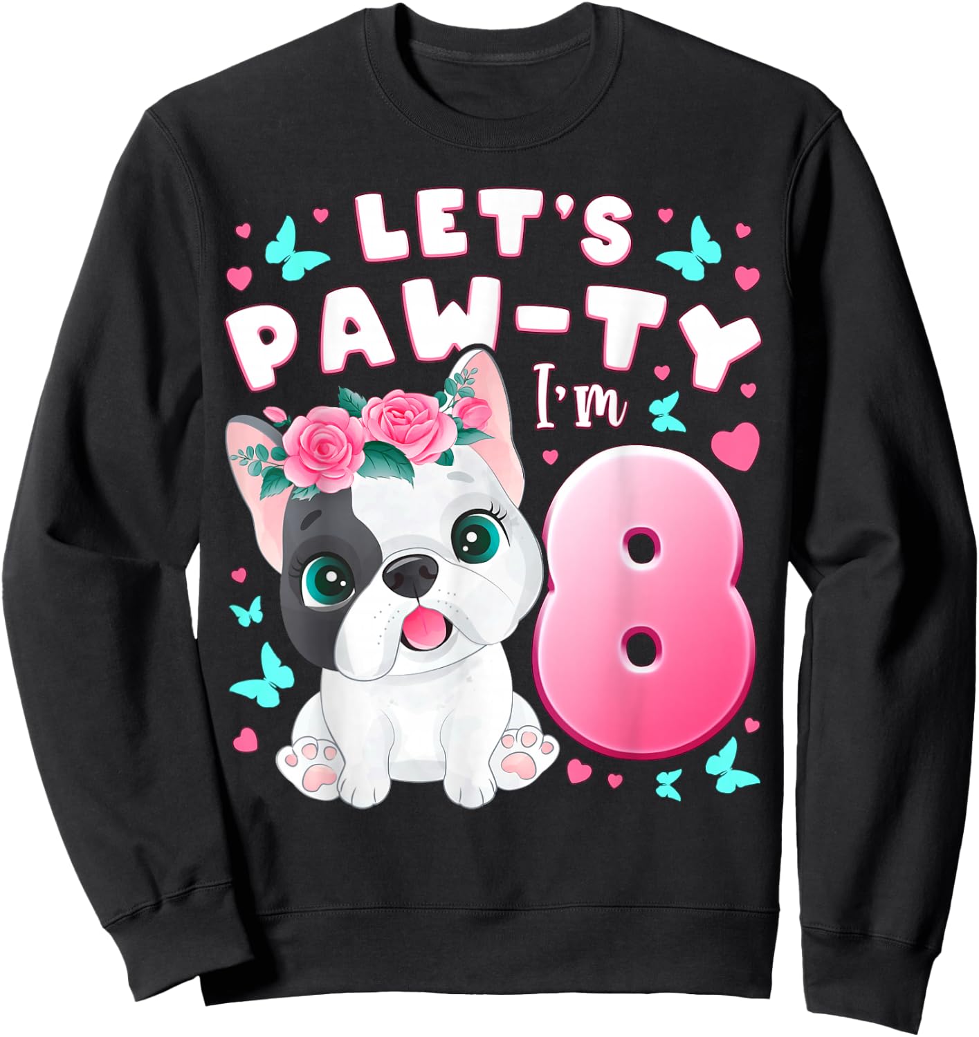 8th Birthday Girl 8 Years Dog Puppy Number 8 Sweatshirt - Sweatshirt | Black