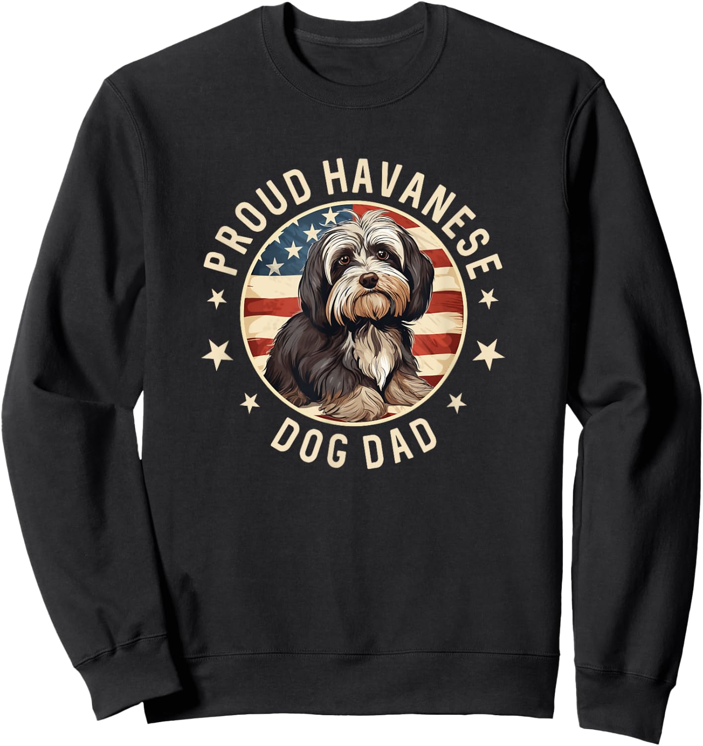 Gifts For Havanese Dog Lovers Men, Proud Havanese Dog Dad Sweatshirt - Sweatshirt | Black