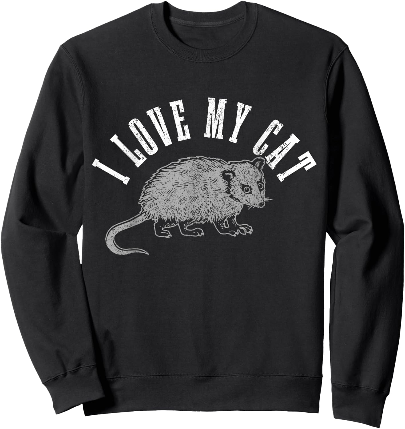 Opossum I Love My Cat Funny Opossum Sweatshirt - Sweatshirt | Black