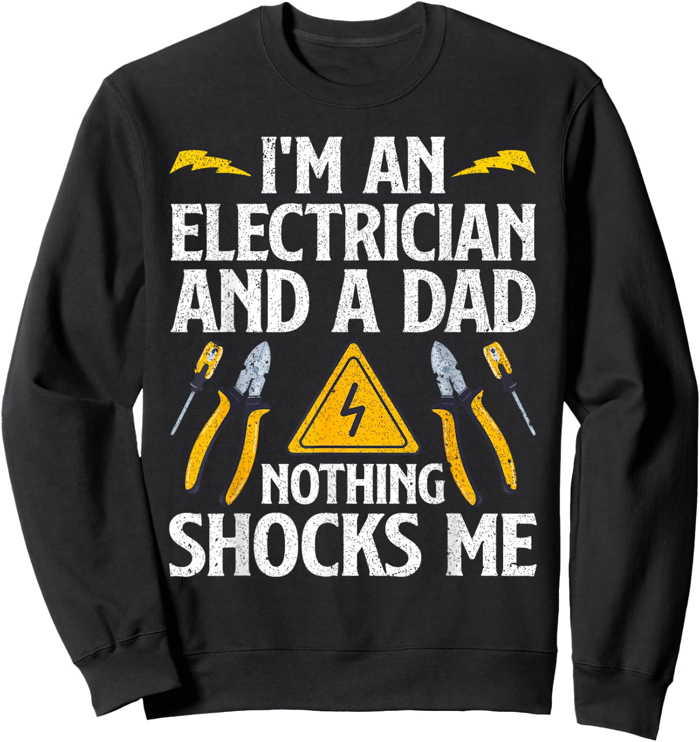 Cool Electrician Design Dad Professional Electrician Sweatshirt - Sweatshirt | Black