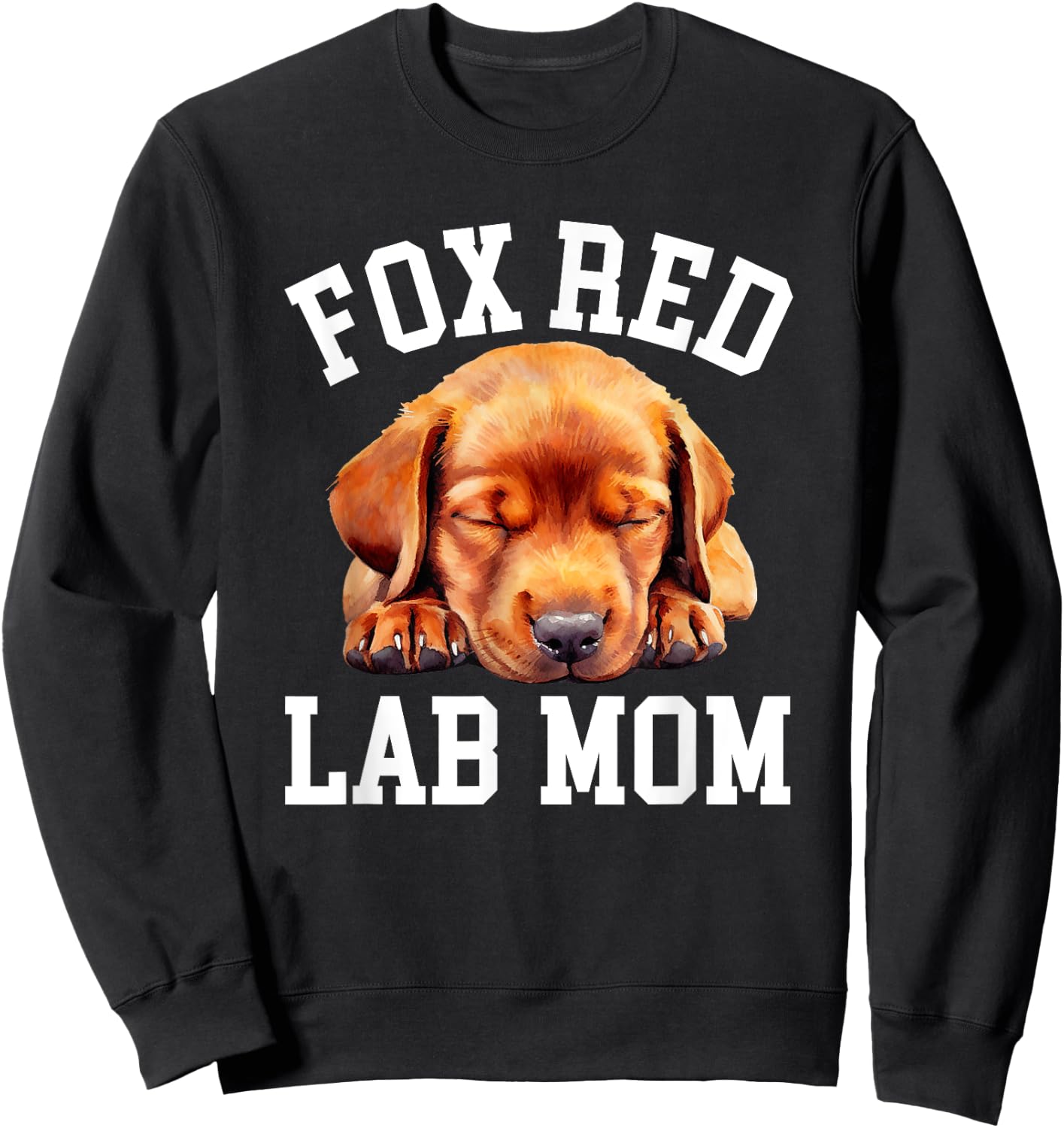 Fox Red Lab Mom Women Labrador Retriever Sweatshirt - Sweatshirt | Black