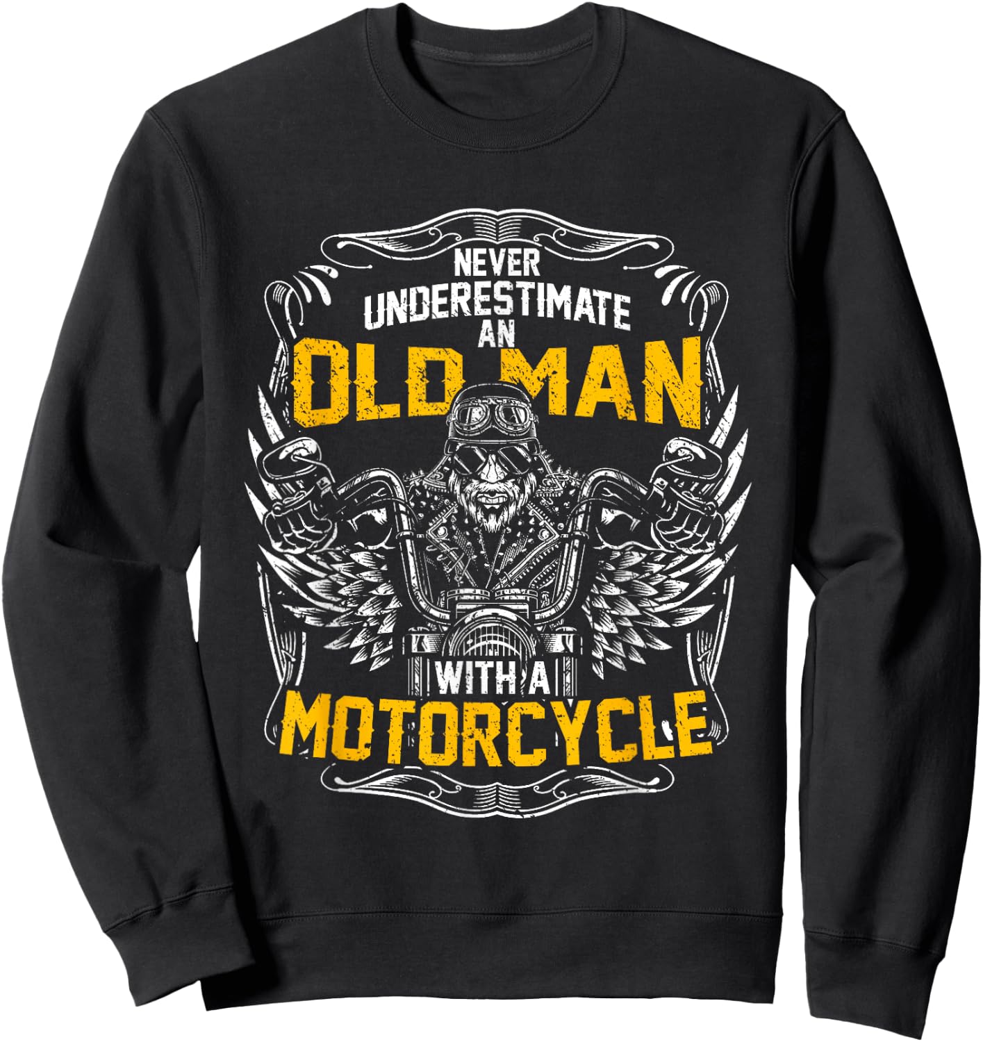 Never Underestimate An Old Man With A Motorcycle Sweatshirt - Sweatshirt | Black