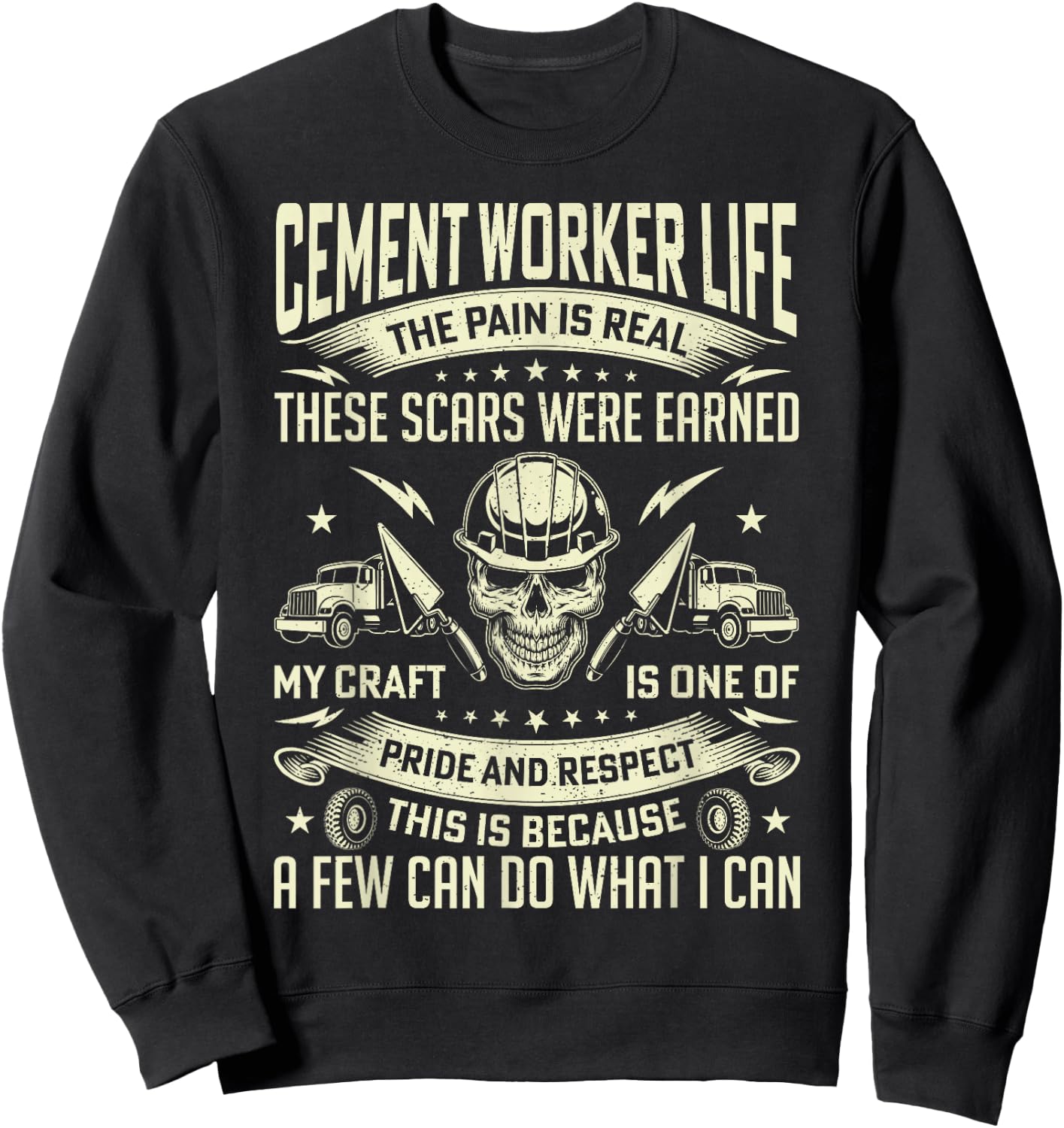 Cement Worker Life Funny Concrete Finisher Dad Father Sweatshirt - Sweatshirt | Black