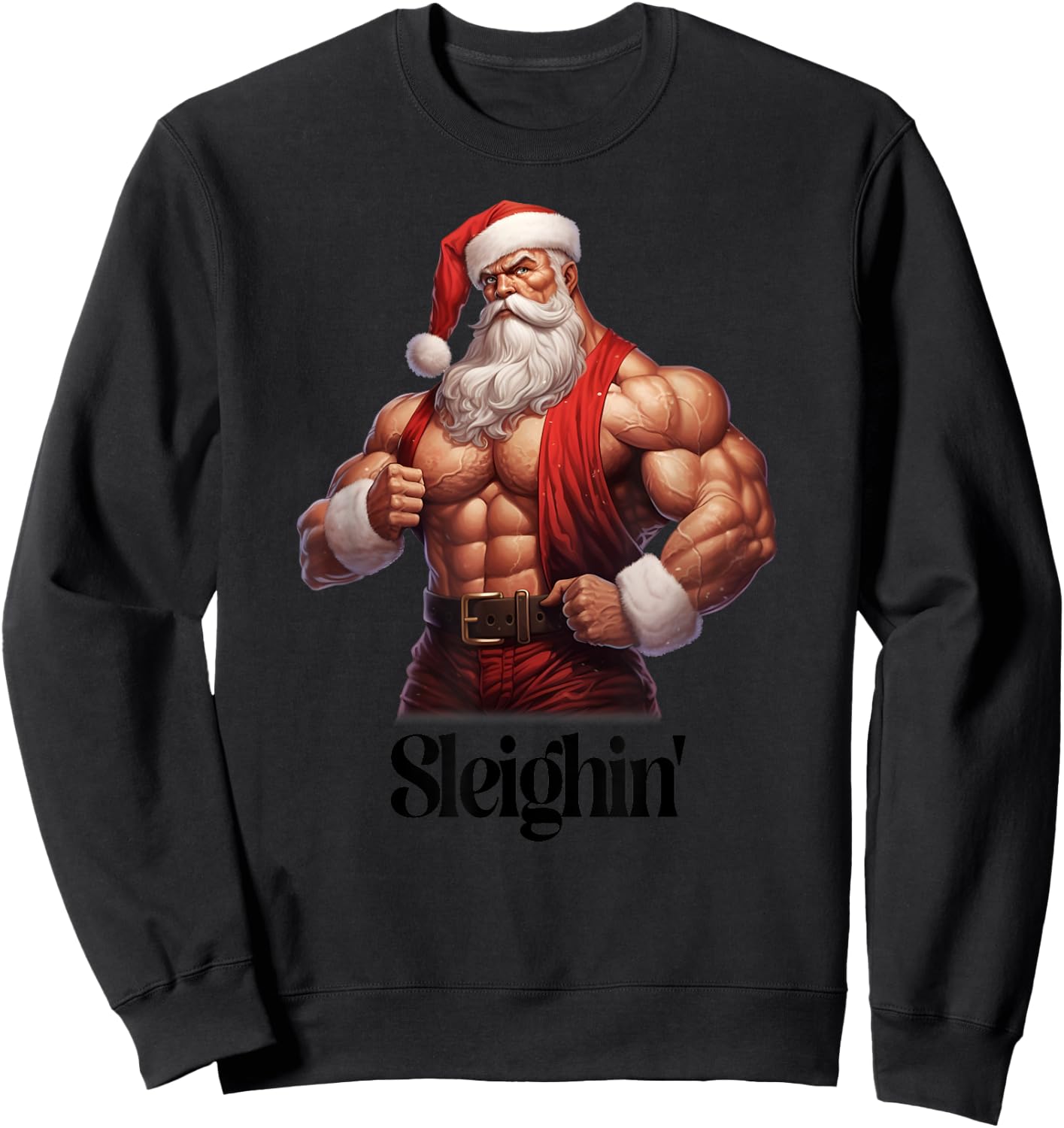 Buff Santa Workout Santa Claus Gym Muscles Sleighin' Sweatshirt - Sweatshirt | Black