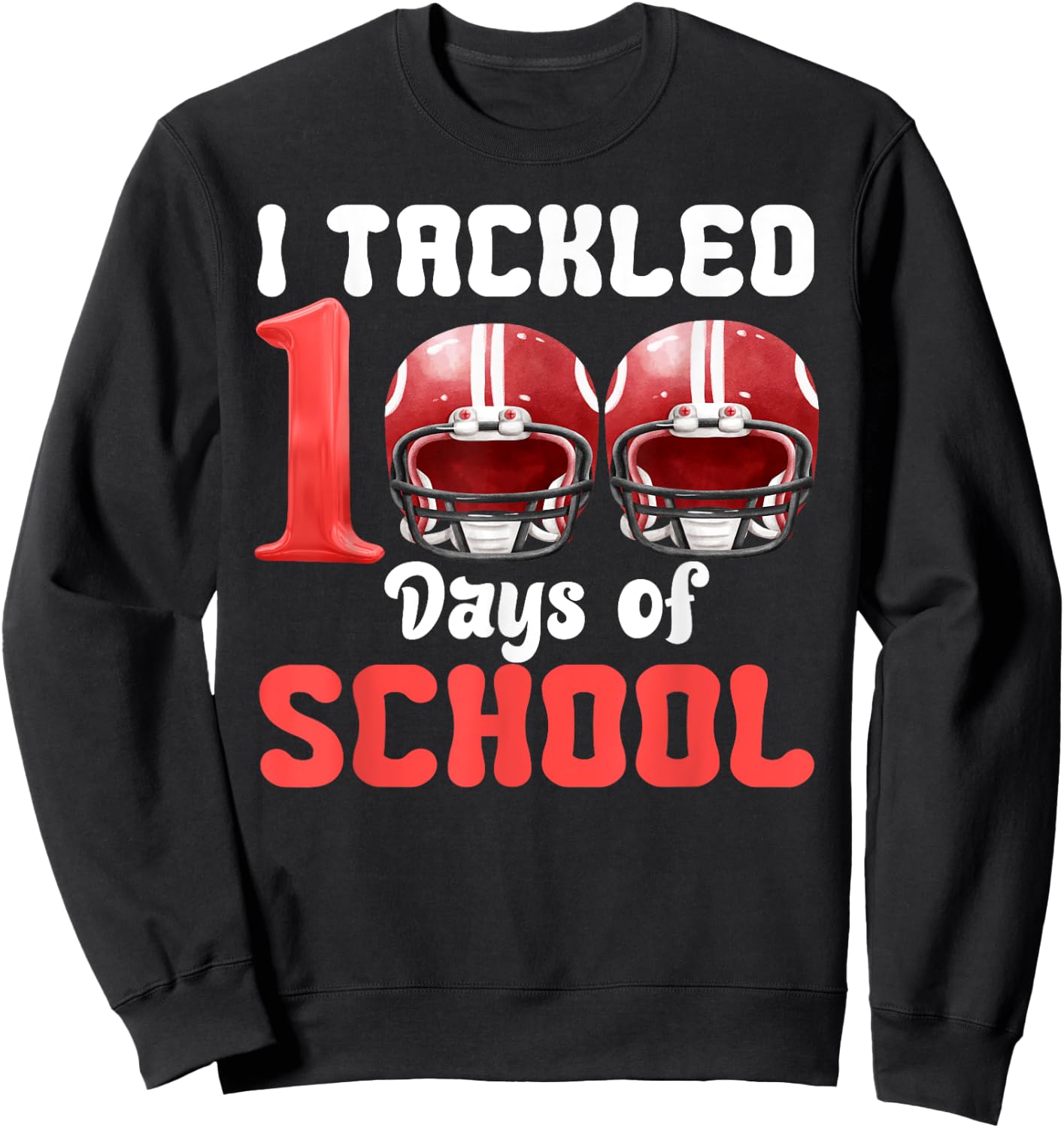 I Tackled 100 Days Of School Football 100th Day Boys Kids Sweatshirt - Sweatshirt | Black