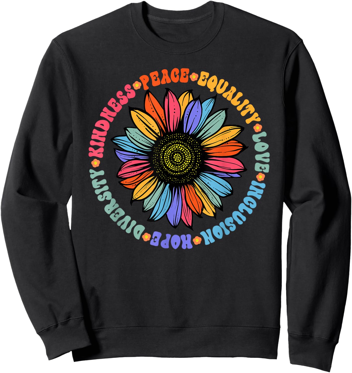 World Peace Supporter Sunflower Floral Outfit Kindness Peace Equality Love Hope Diversity Human Rights Black Floral Sunflower Pattern Sweatshirt - Sweatshirt | Black