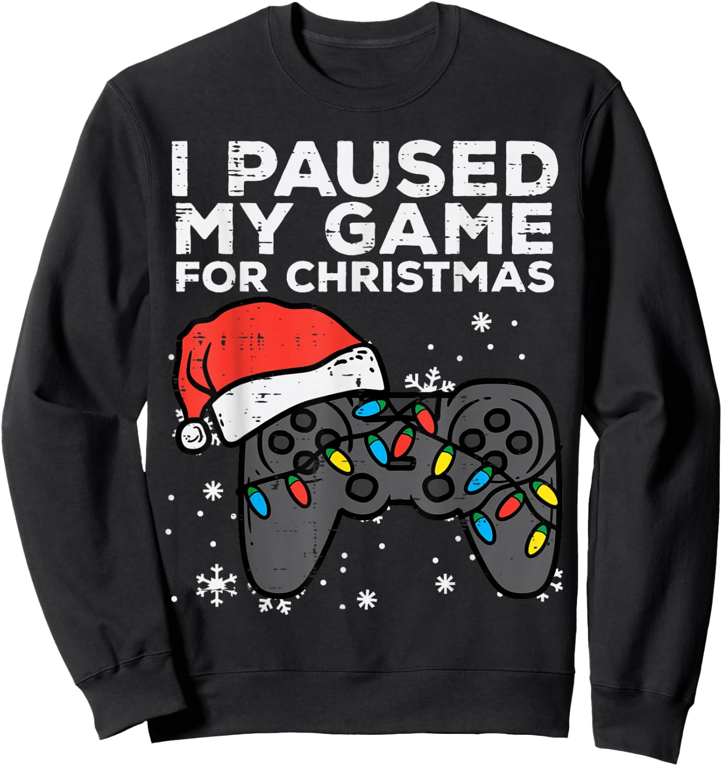 Paused My Game Christmas Gamer Xmas Men Boys Kids Youth Teen Sweatshirt - Sweatshirt | Black