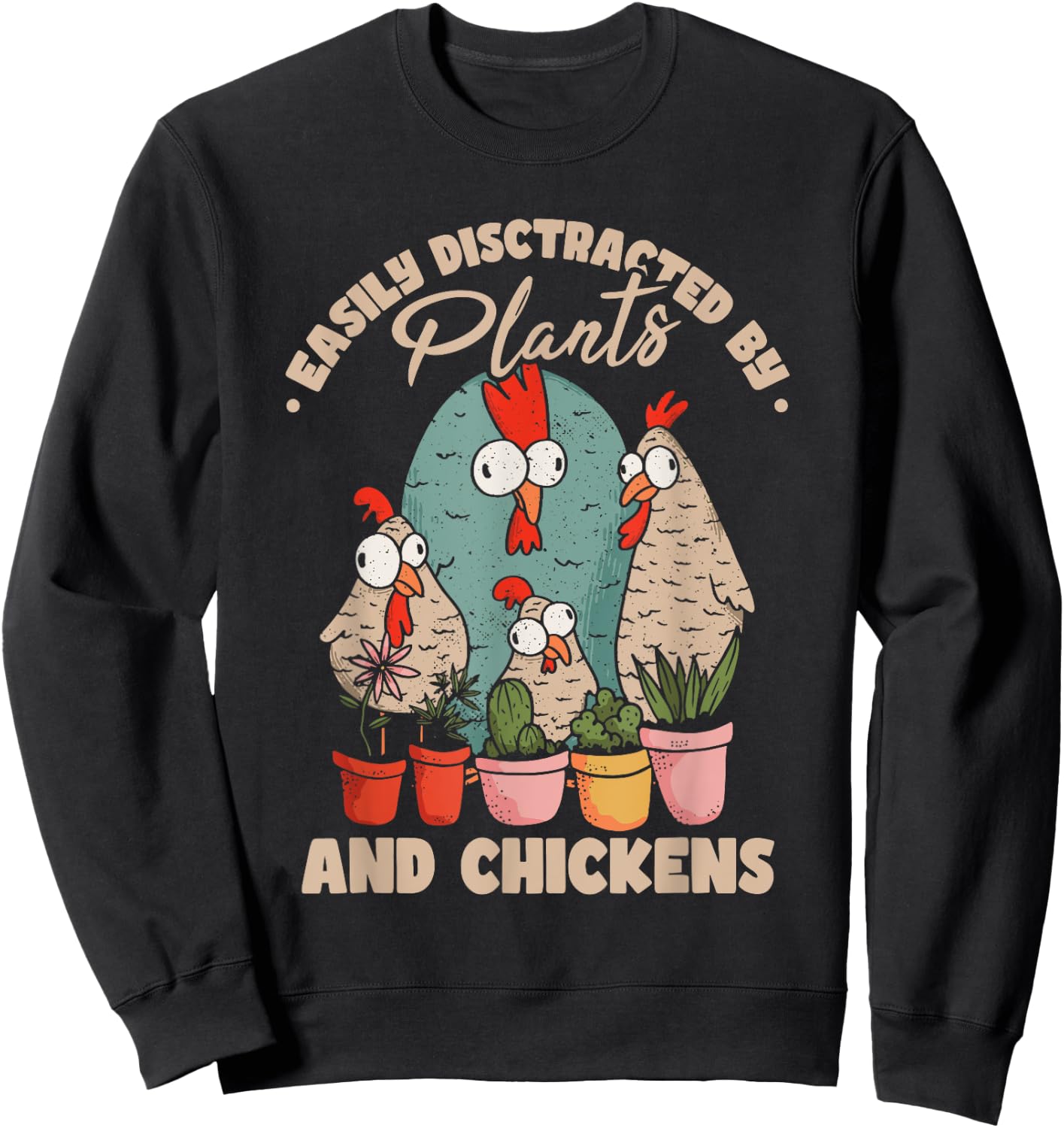 Funny Farming Gardening Plant Garden Chicken Plants Sweatshirt - Sweatshirt | Black