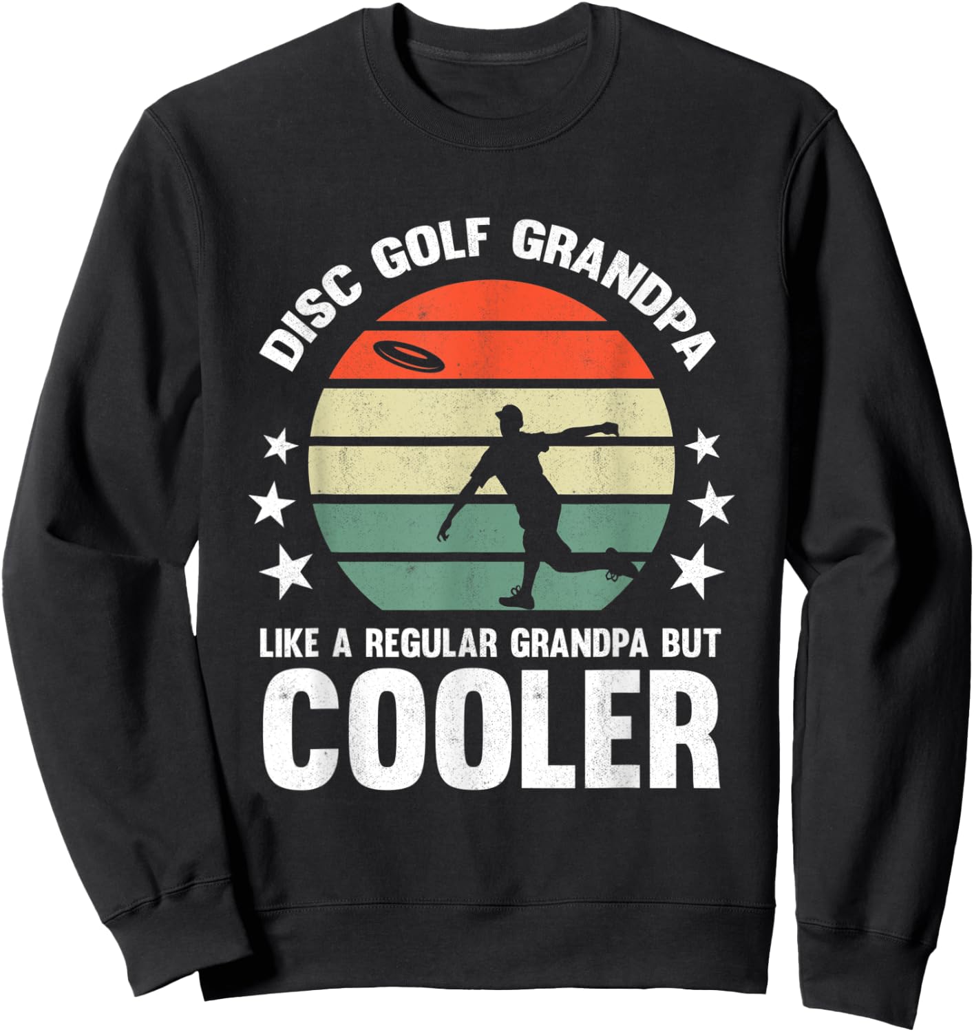 Disc Golf Grandpa Disc Golfing Grandfather Frisbee Golfer Sweatshirt - Sweatshirt | Black