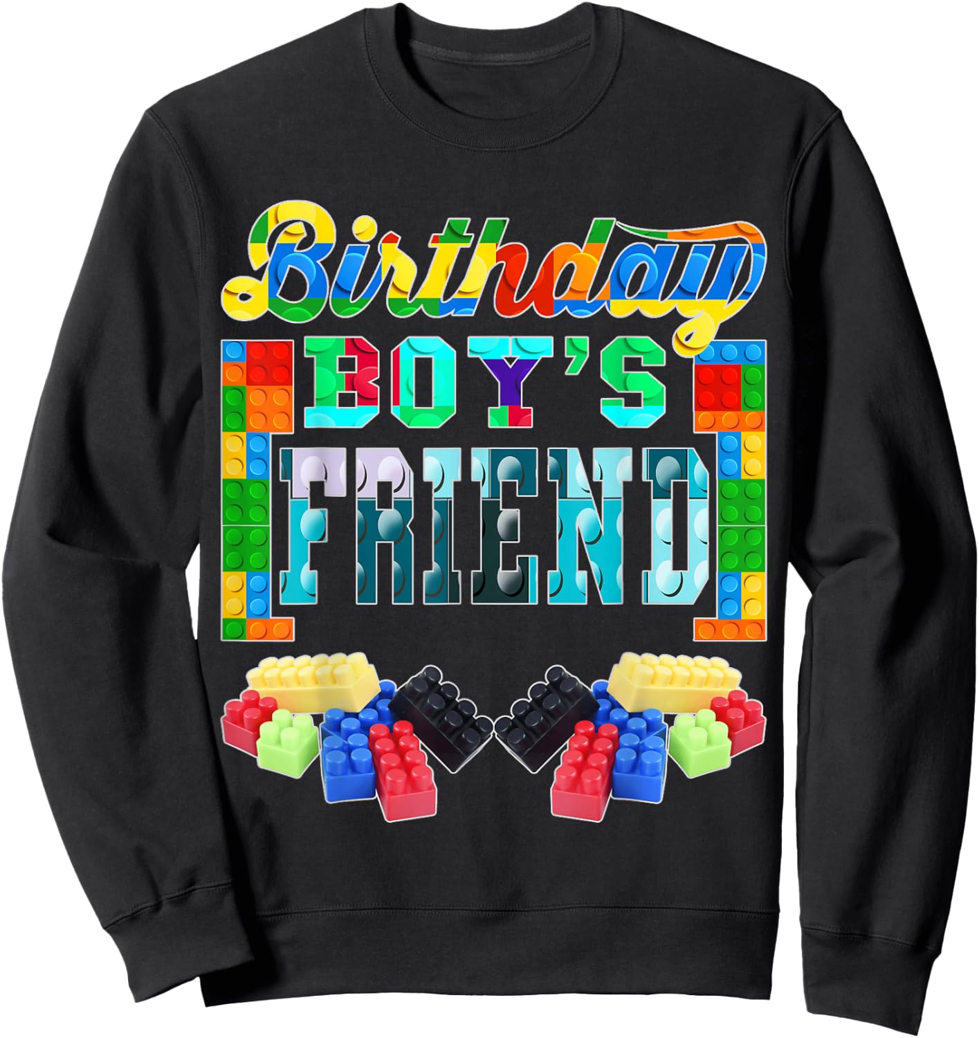 Building Brick Blocks Friend Of Birthday Boy B-day Builder Sweatshirt - Sweatshirt | Black