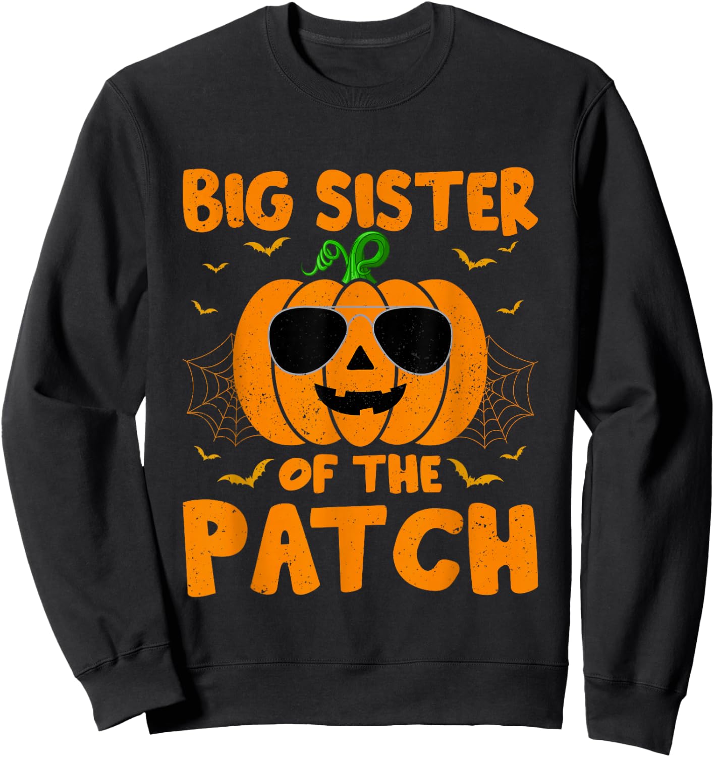 Pumpkin Big Sister Of The Patch Group Costume Halloween Sweatshirt - Sweatshirt | Black