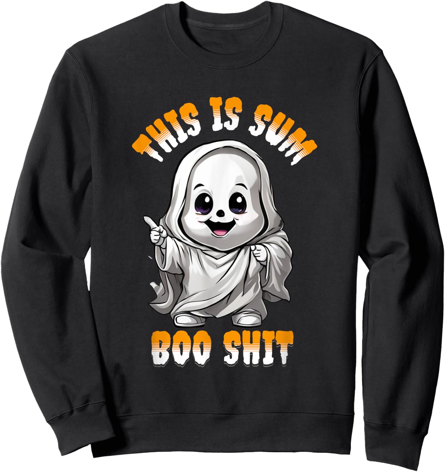 Funny Ghost This is Some Boo Sheet Halloween Sweatshirt - Sweatshirt | Black