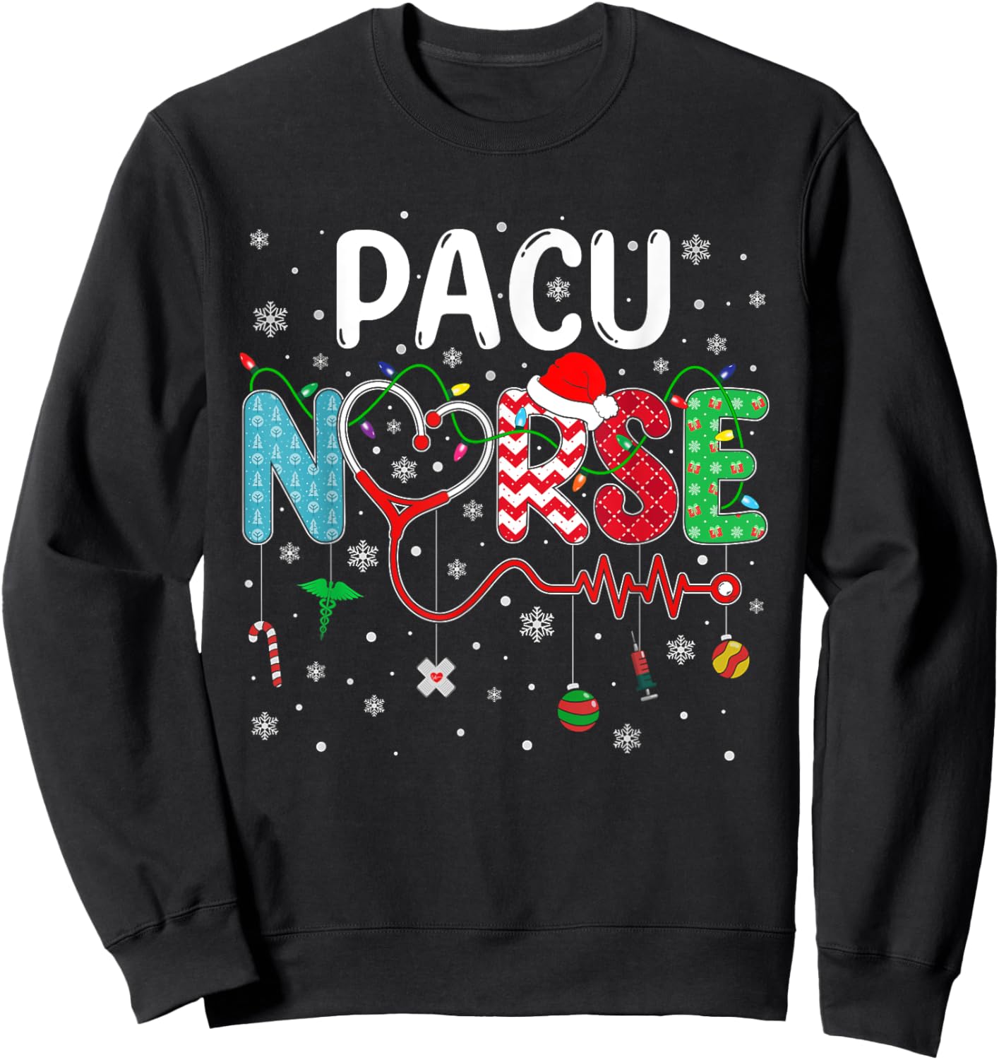 Merry Christmas Nurse Funny PACU Nurse Christmas Pattern Sweatshirt - Sweatshirt | Black
