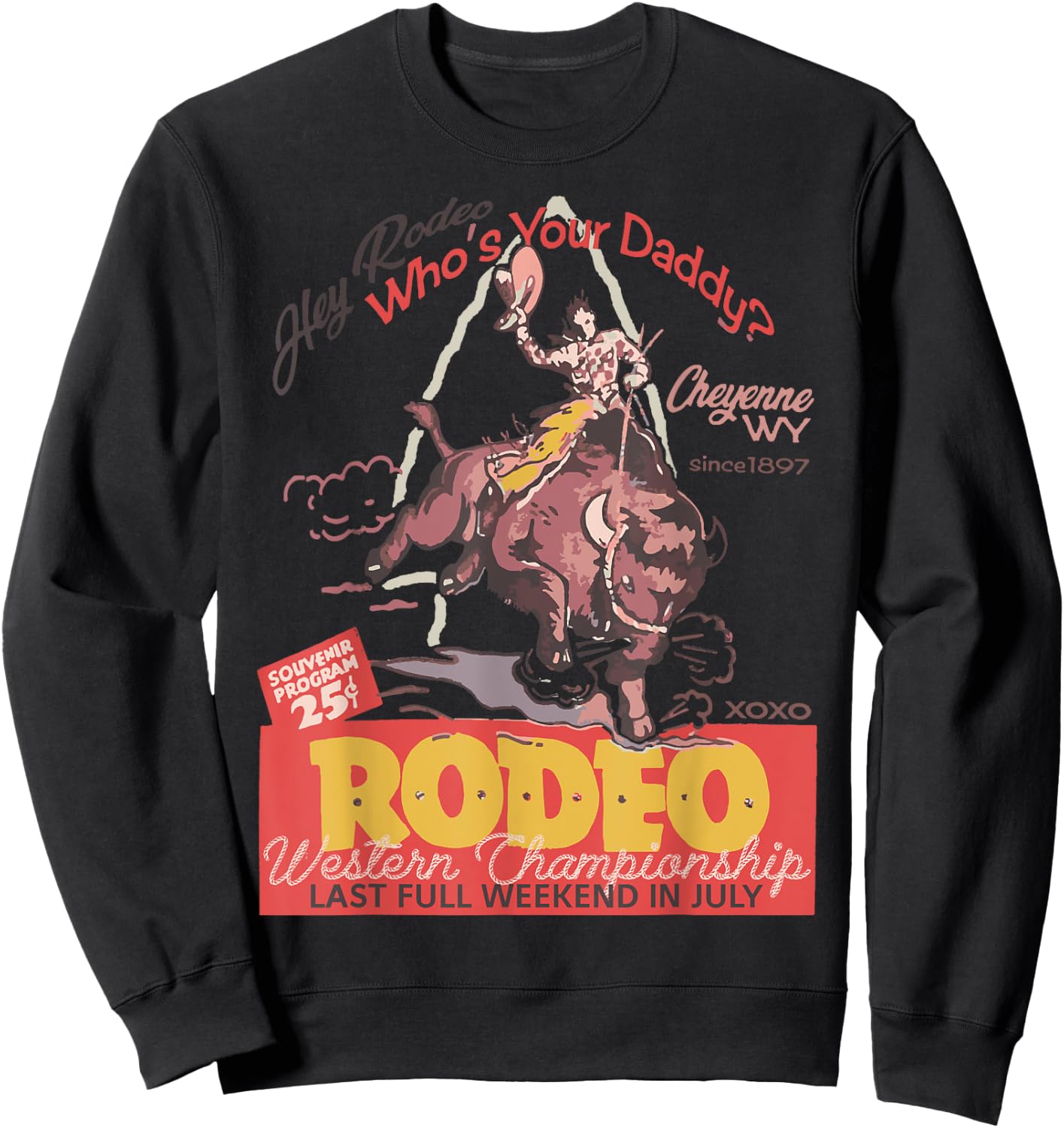Cheyenne Wyoming WY Rodeo Cowboy Sweatshirt - Sweatshirt | Black